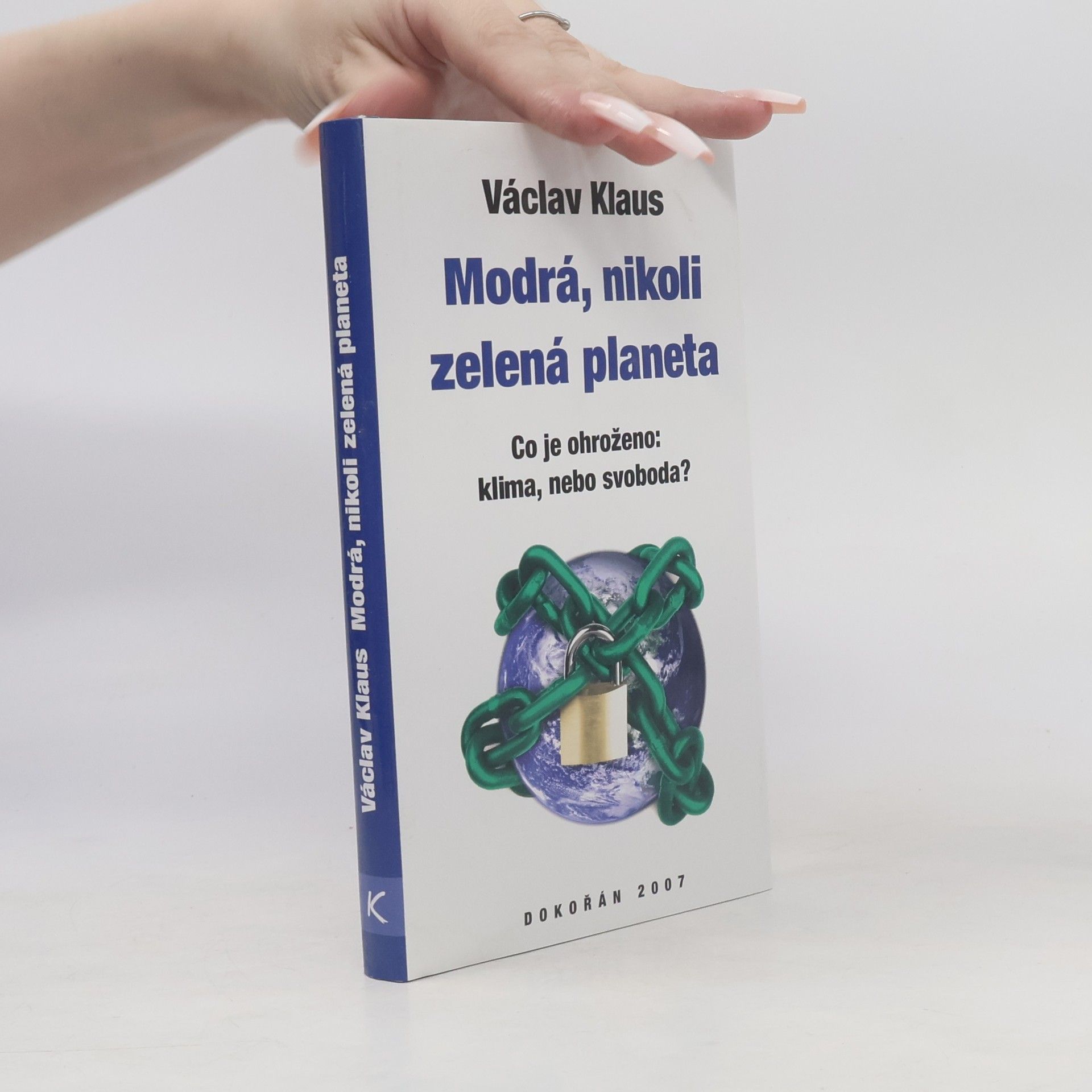Václav Klaus Modrá, nikoli zelená planeta