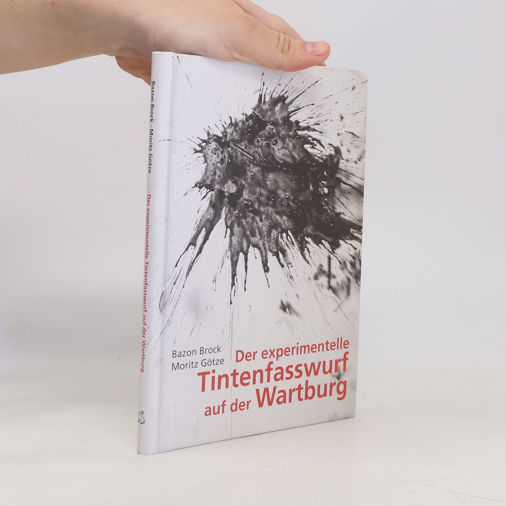 Moritz Götze Der experimentelle Tintenfasswurf auf der Wartburg