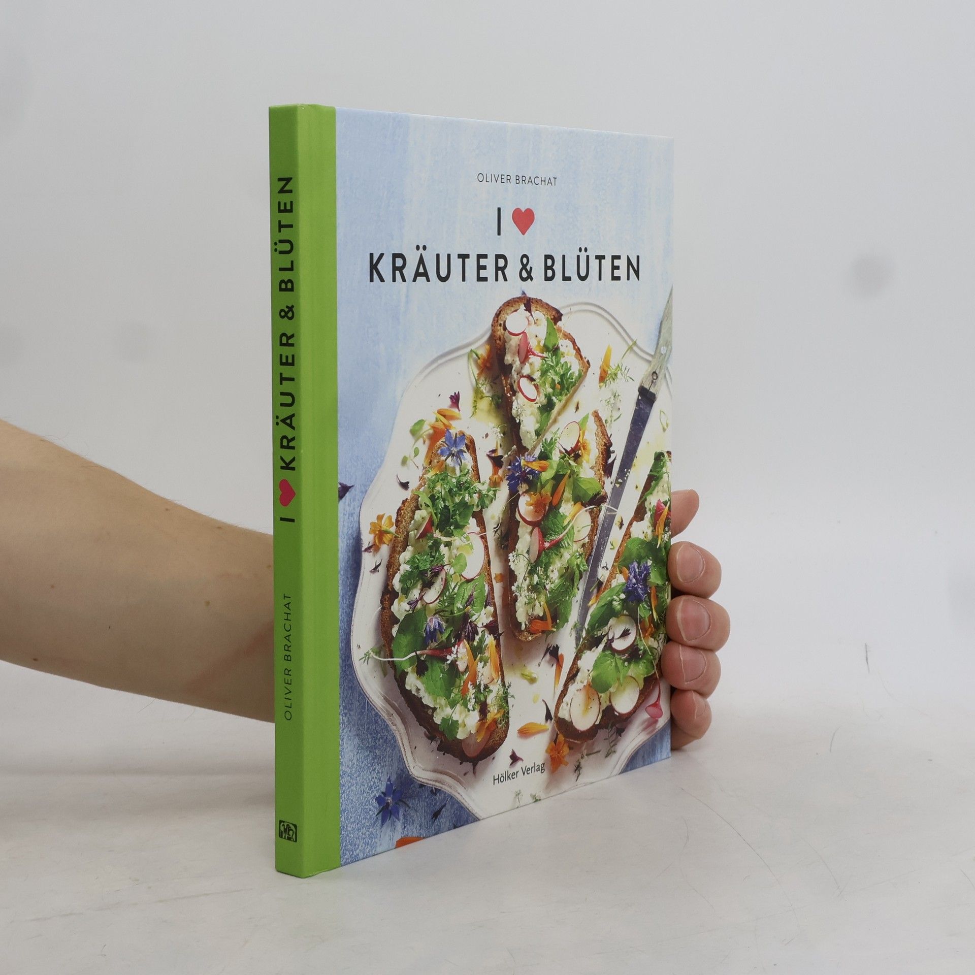 Oliver Brachat I love Kräuter & Blüten