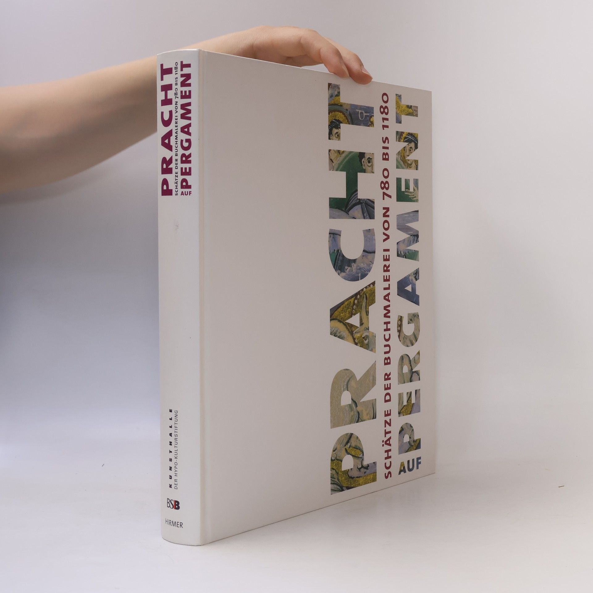 Claudia Fabian Pracht auf Pergament : Schätze der Buchmalerei von 780-1180