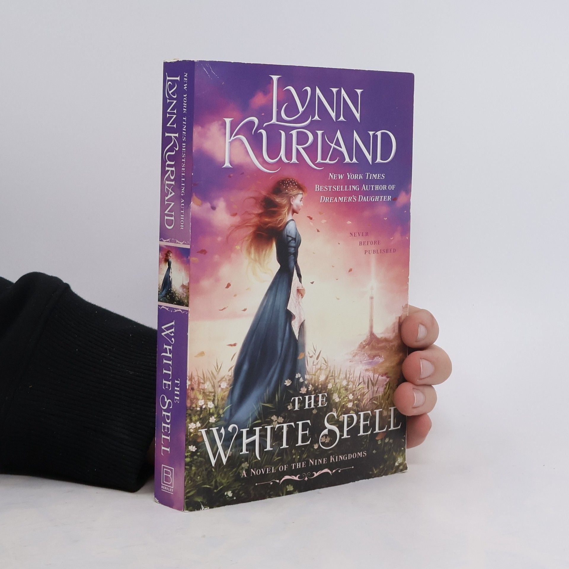 Lynn Kurland A Novel of the Nine Kingdoms - 10: The White Spell - English Edition