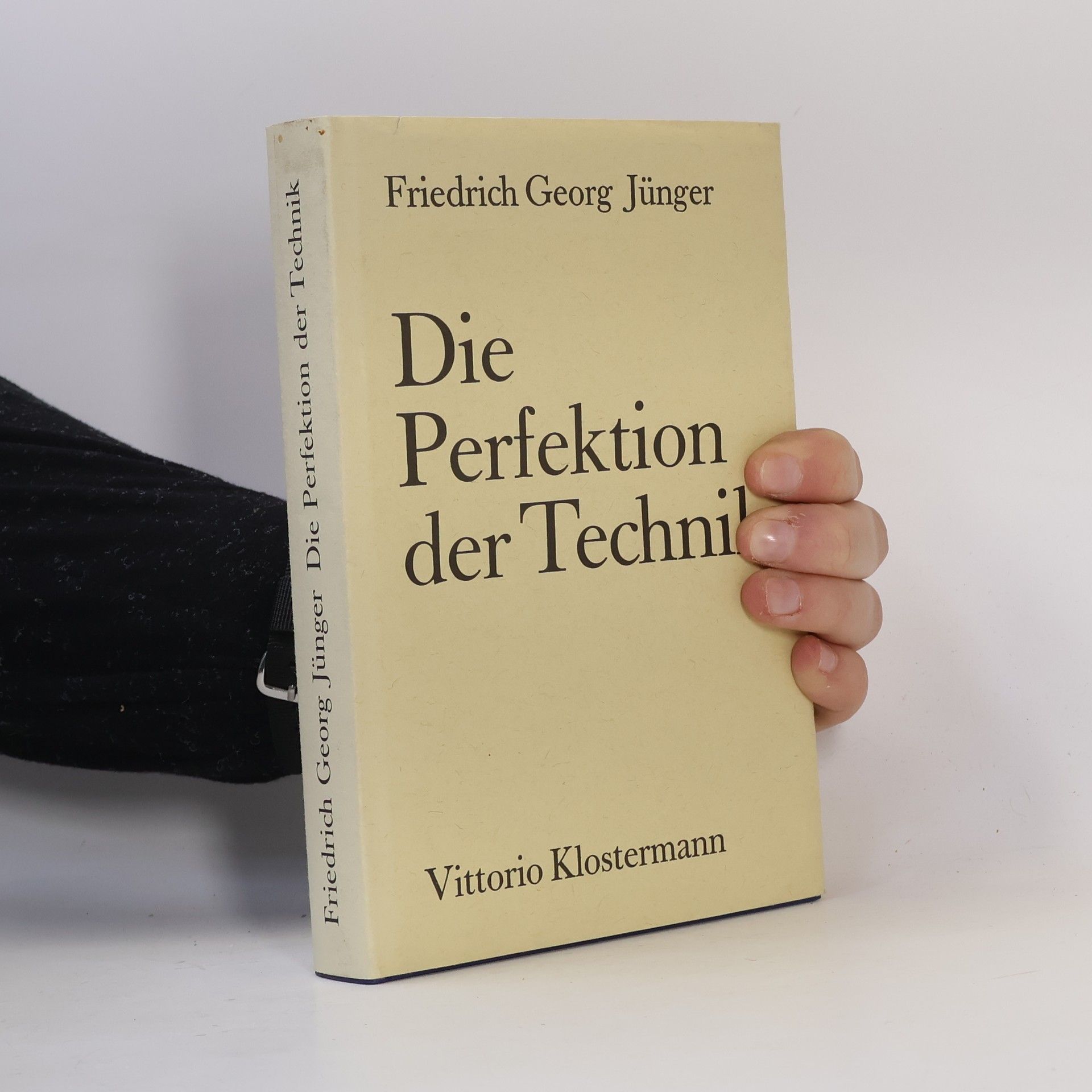 Friedrich Georg Jünger Die Perfektion der Technik