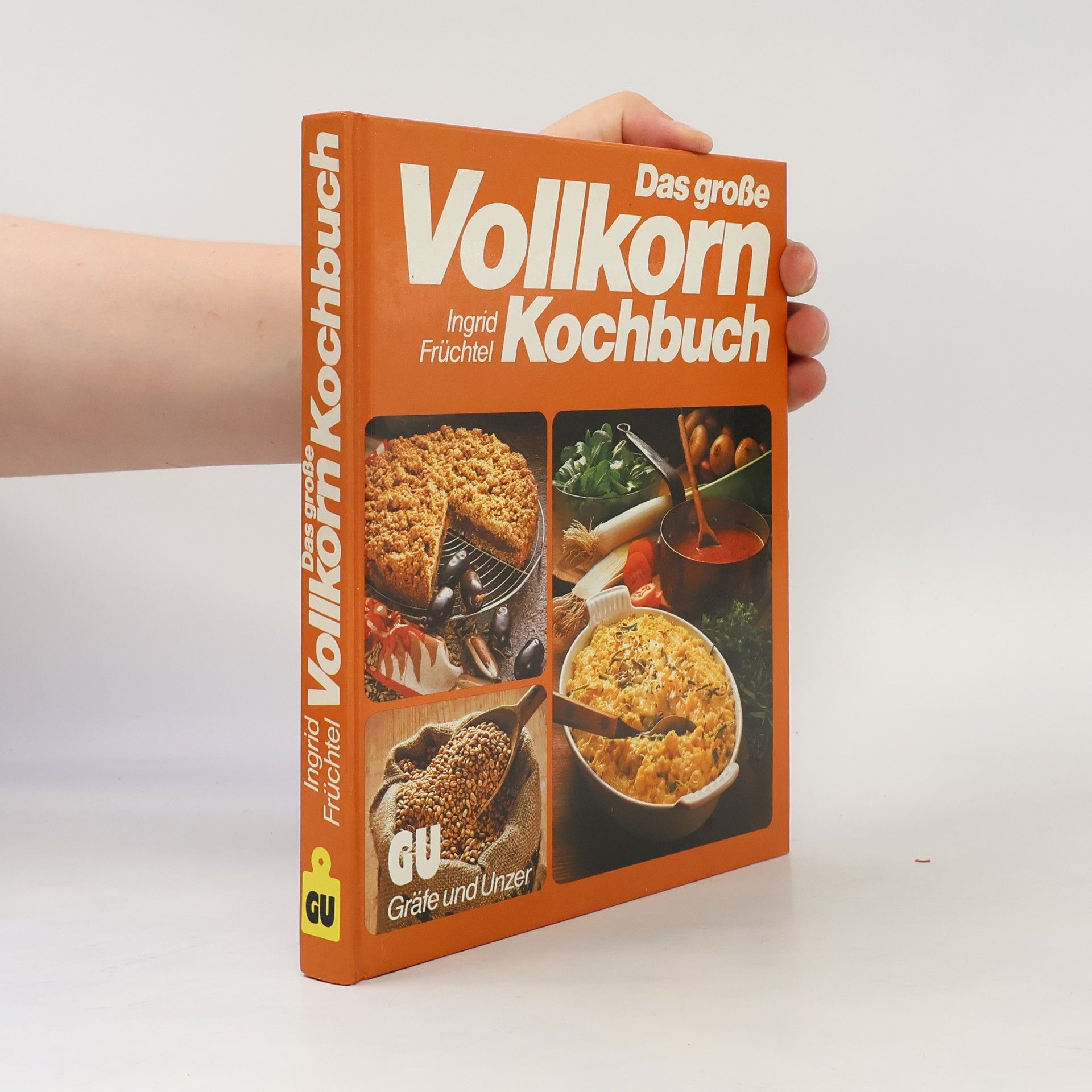 Ingrid Früchtel Das grosse Vollkorn-Kochbuch