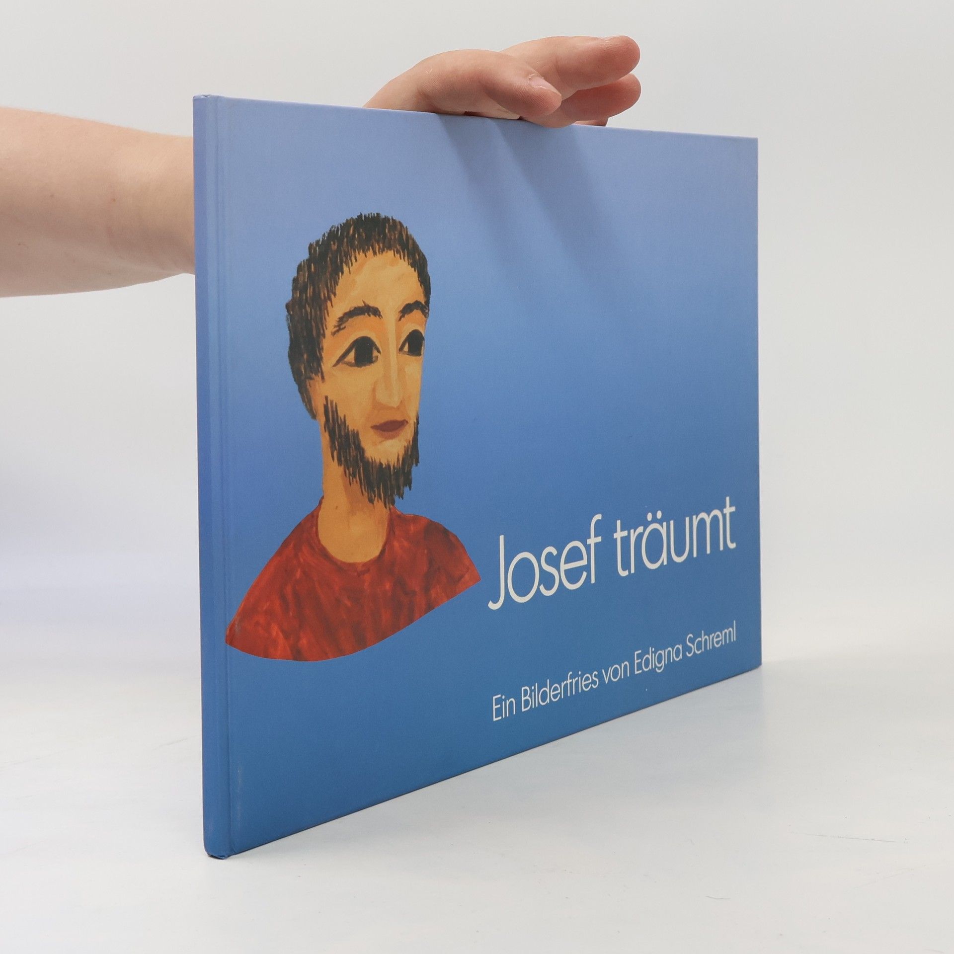 Edigna Schreml Joset träumt