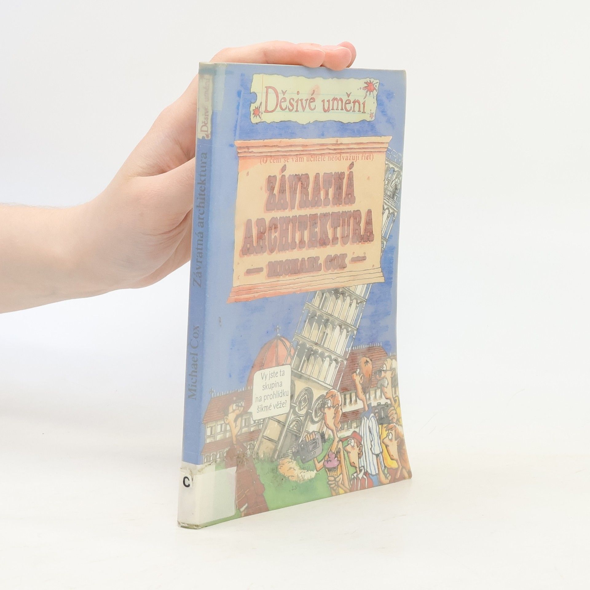 Cox Michael Závratná architektura