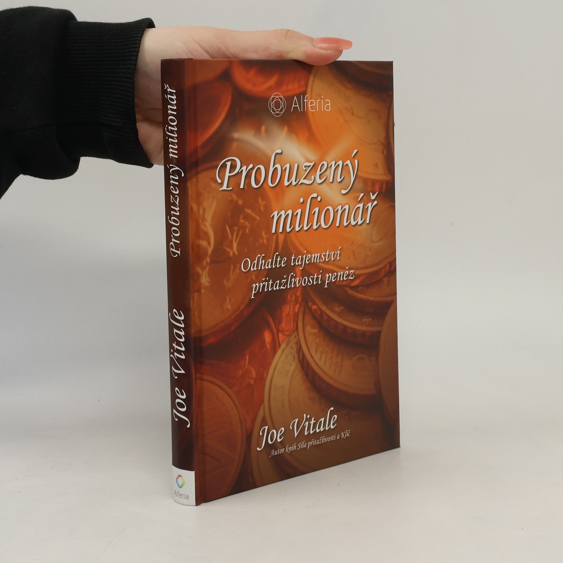 Joe Vitale Probuzený milionář