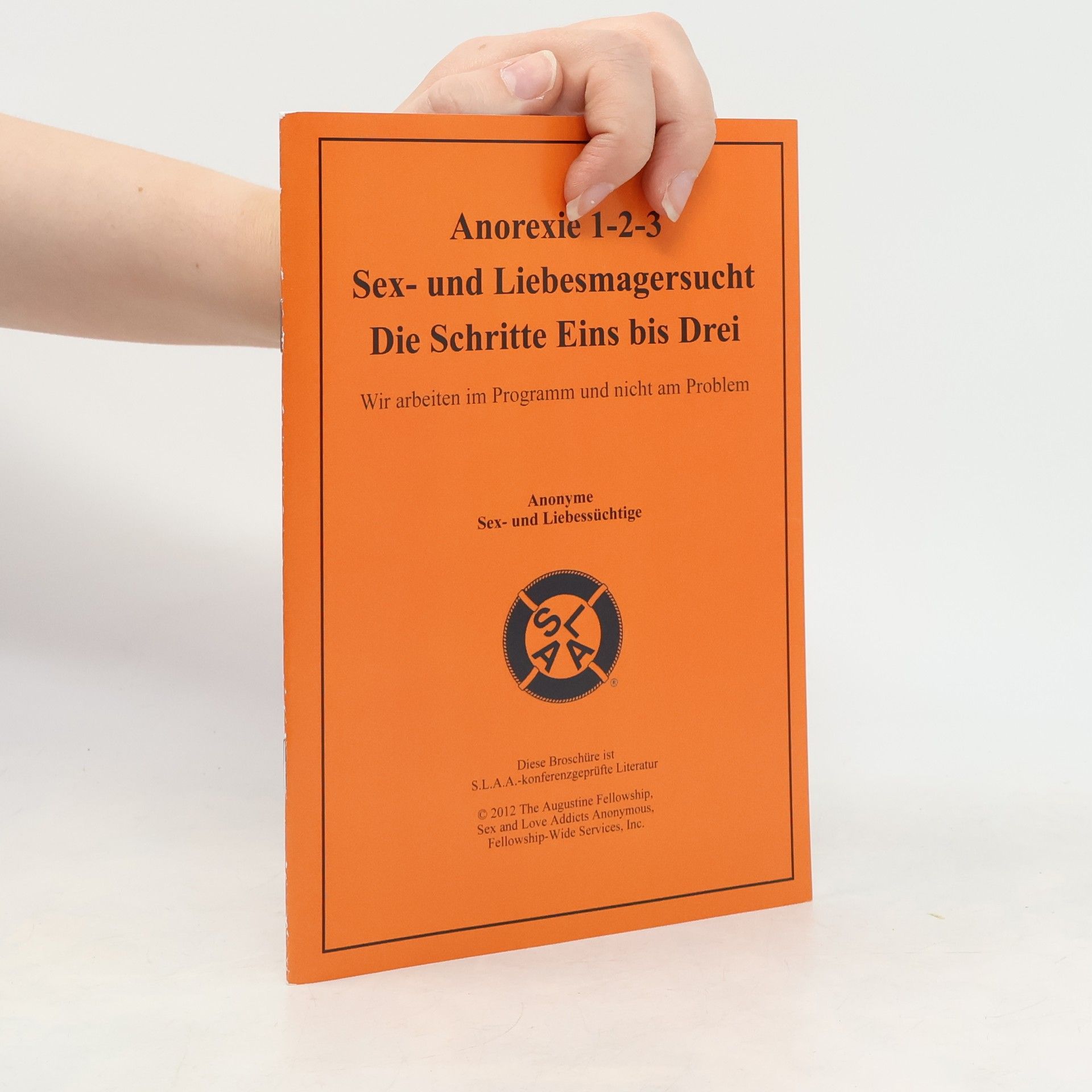 Collectif d'auteurs Anorexie 1-2-3: Sex- und Liebesmagersucht; Die Schritte Eins bis Drei