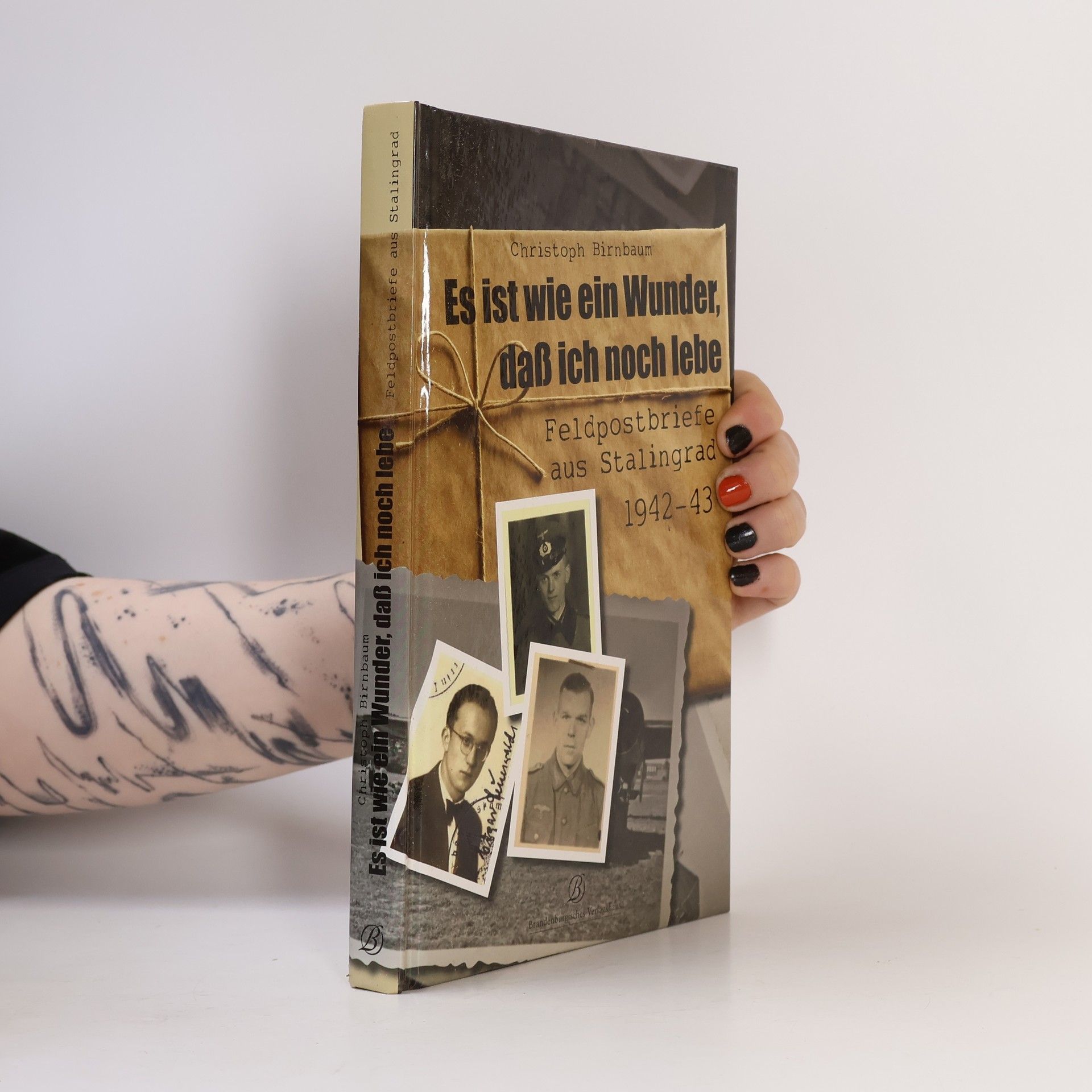 Christoph Birnbaum Es ist wie ein Wunder, daß ich noch lebe
