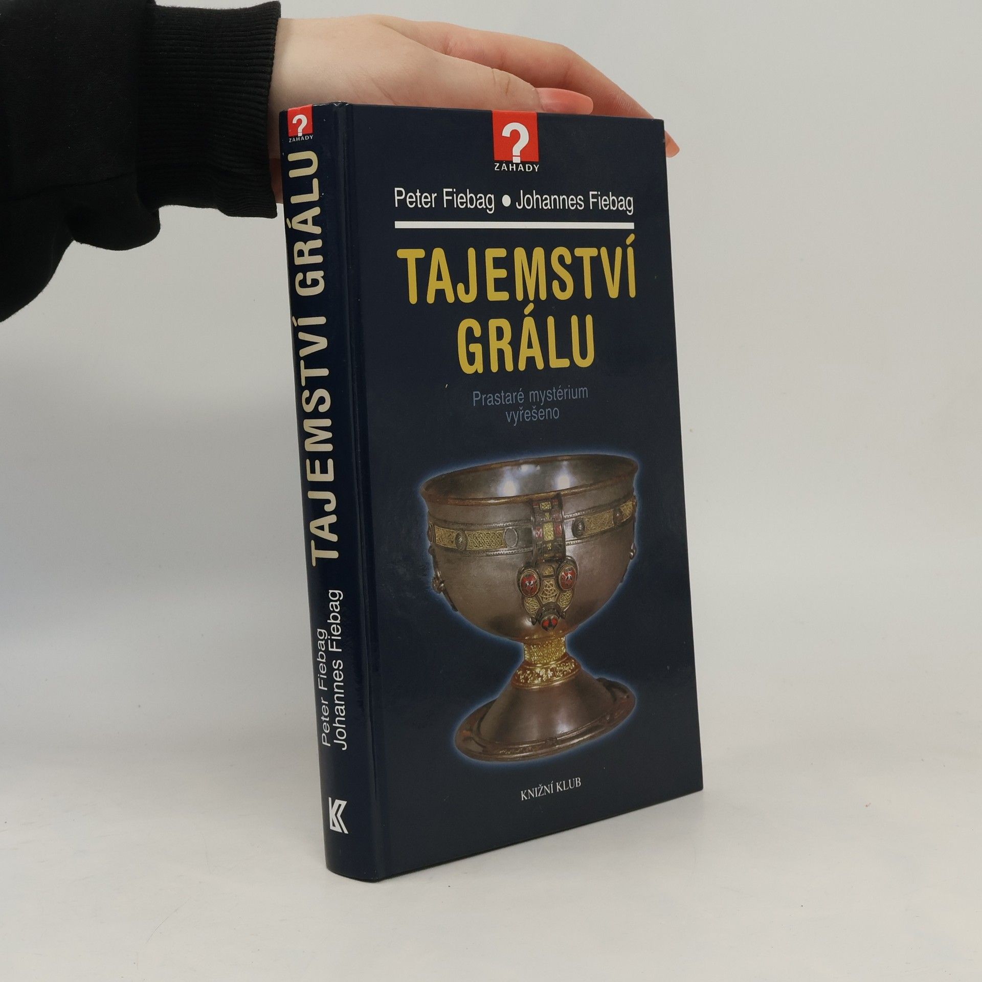 Johannes Fiebag Tajemství grálu