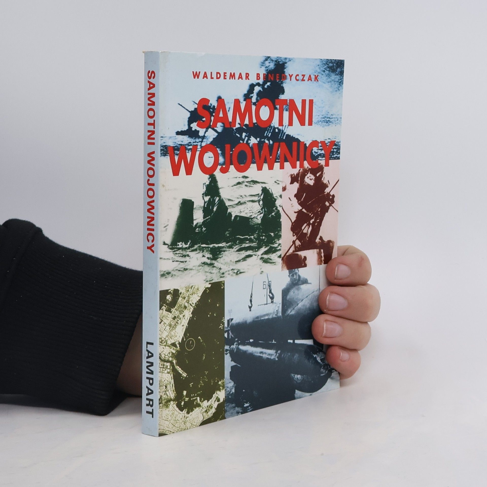 Waldemar Benedyczak Samotni wojownicy