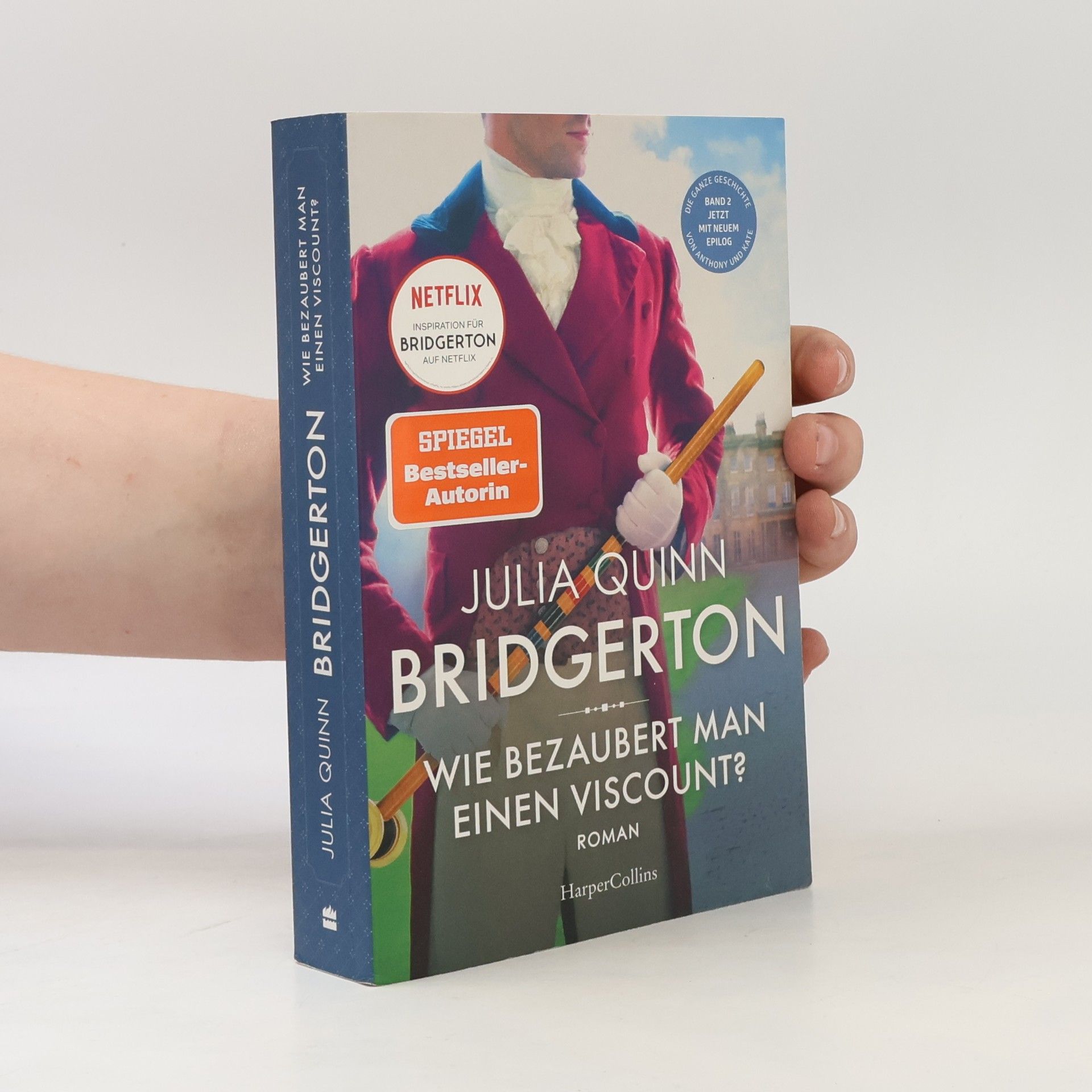Julia Quinn Wie bezaubert man einen Viscount?