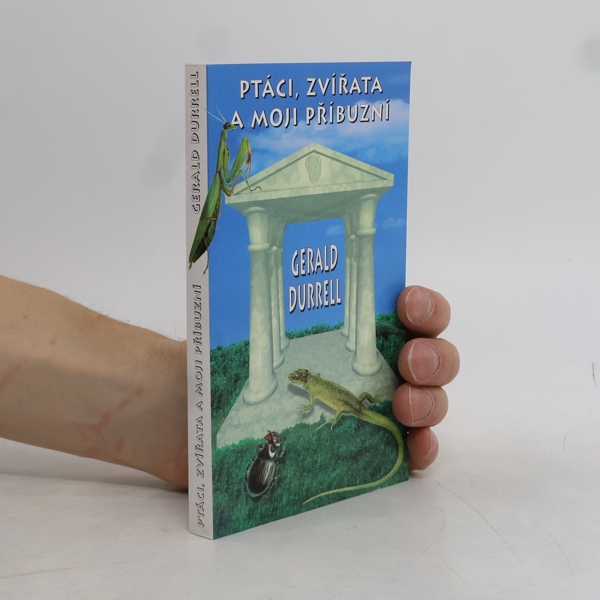 Gerald Durrell Ptáci, zvířata a moji příbuzní