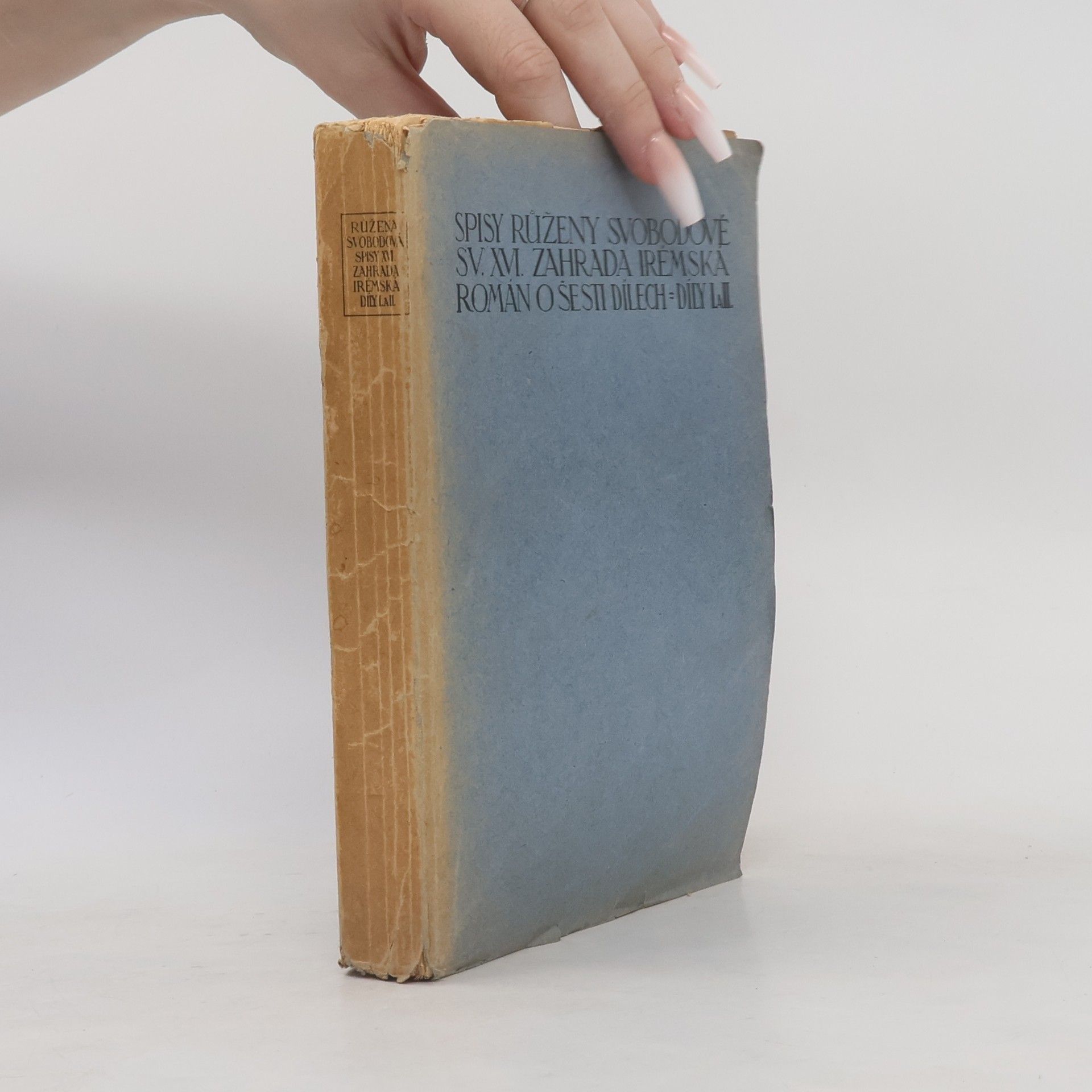 Růžena Svobodová Zahrada irémská, I. a II. díl