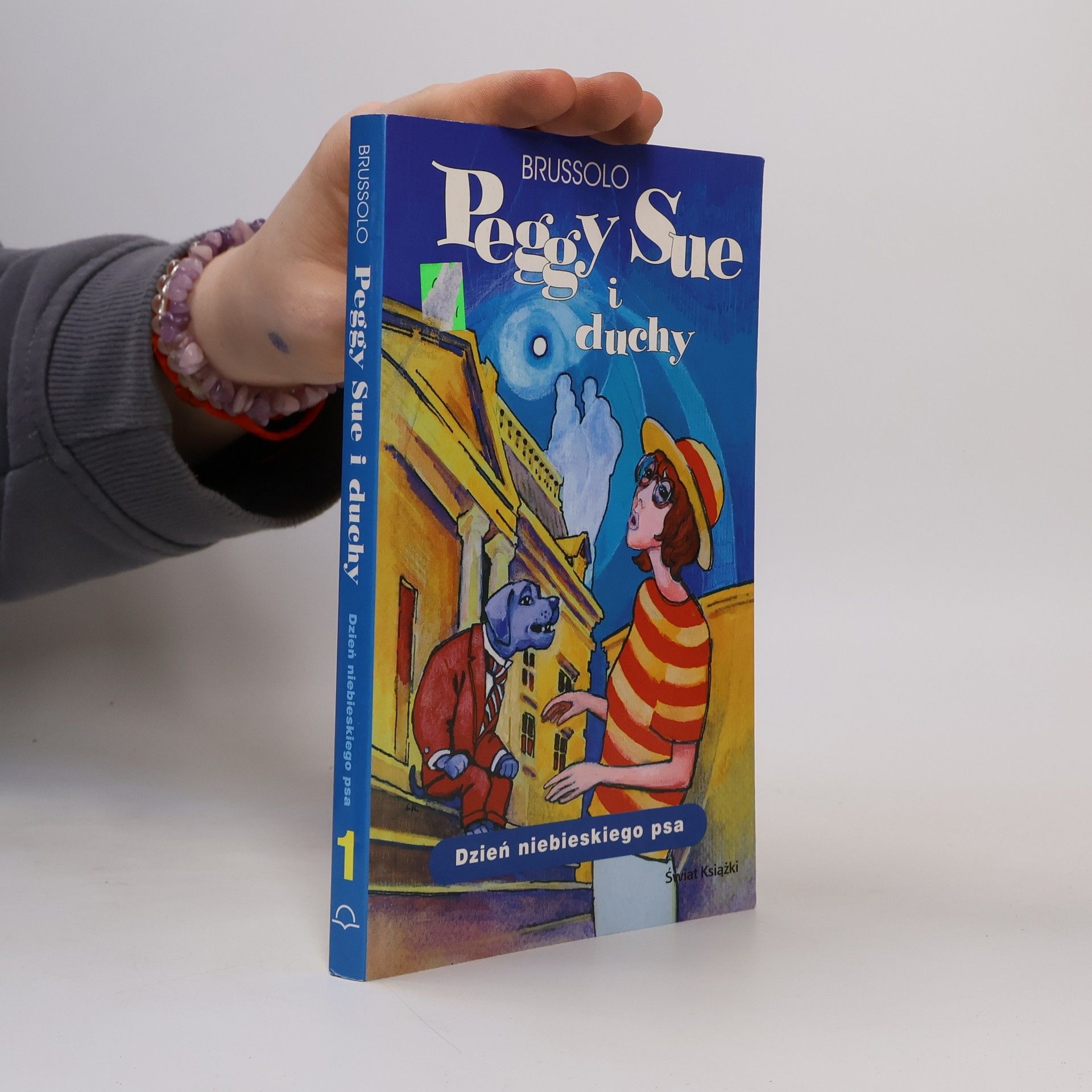 Serge Brussolo Peggy Sue i duchy 1: Dzień niebieskiego psa