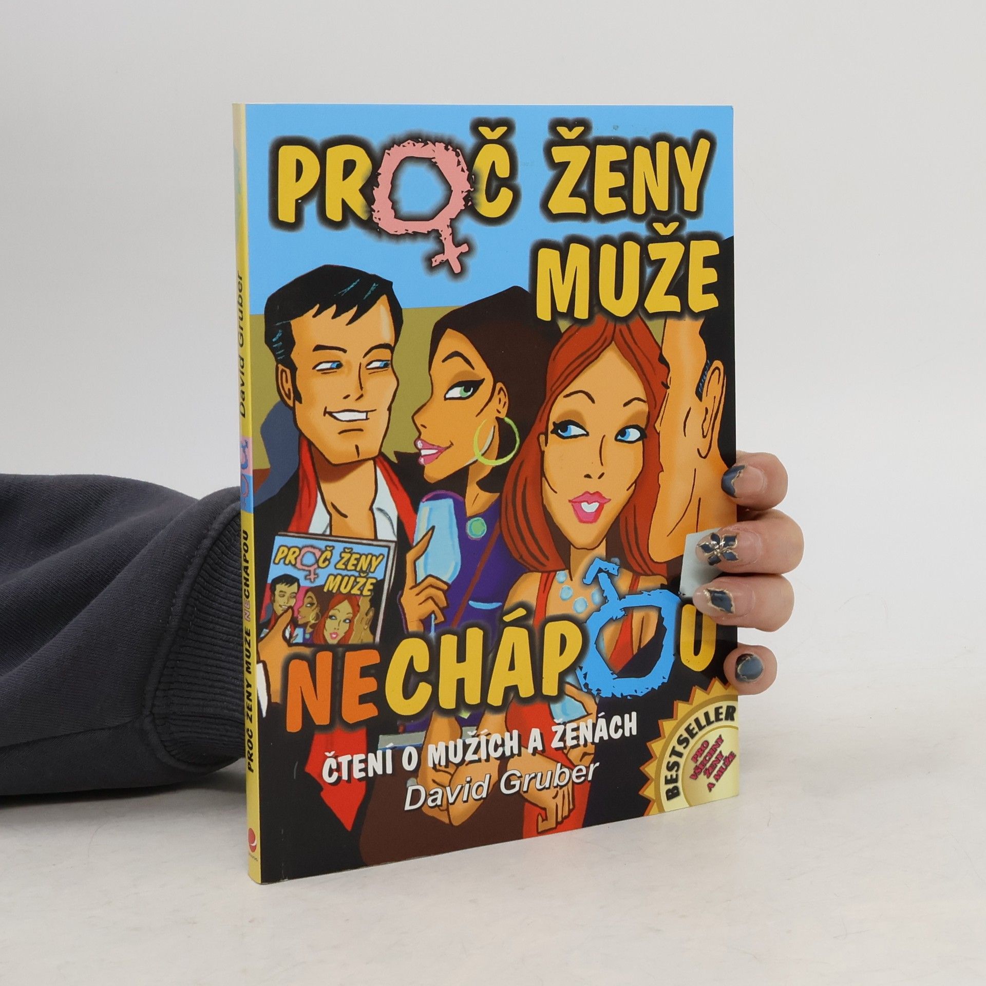 David Gruber Proč ženy muže (ne)chápou