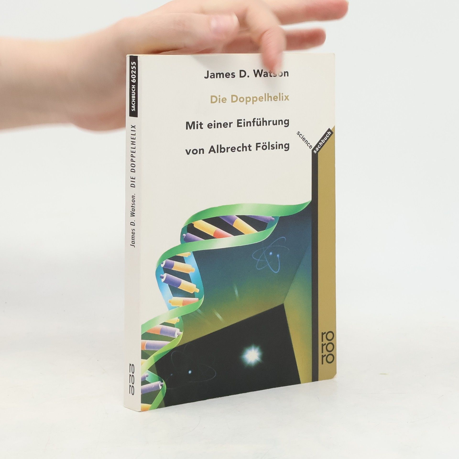 James D. Watson Die Doppelhelix