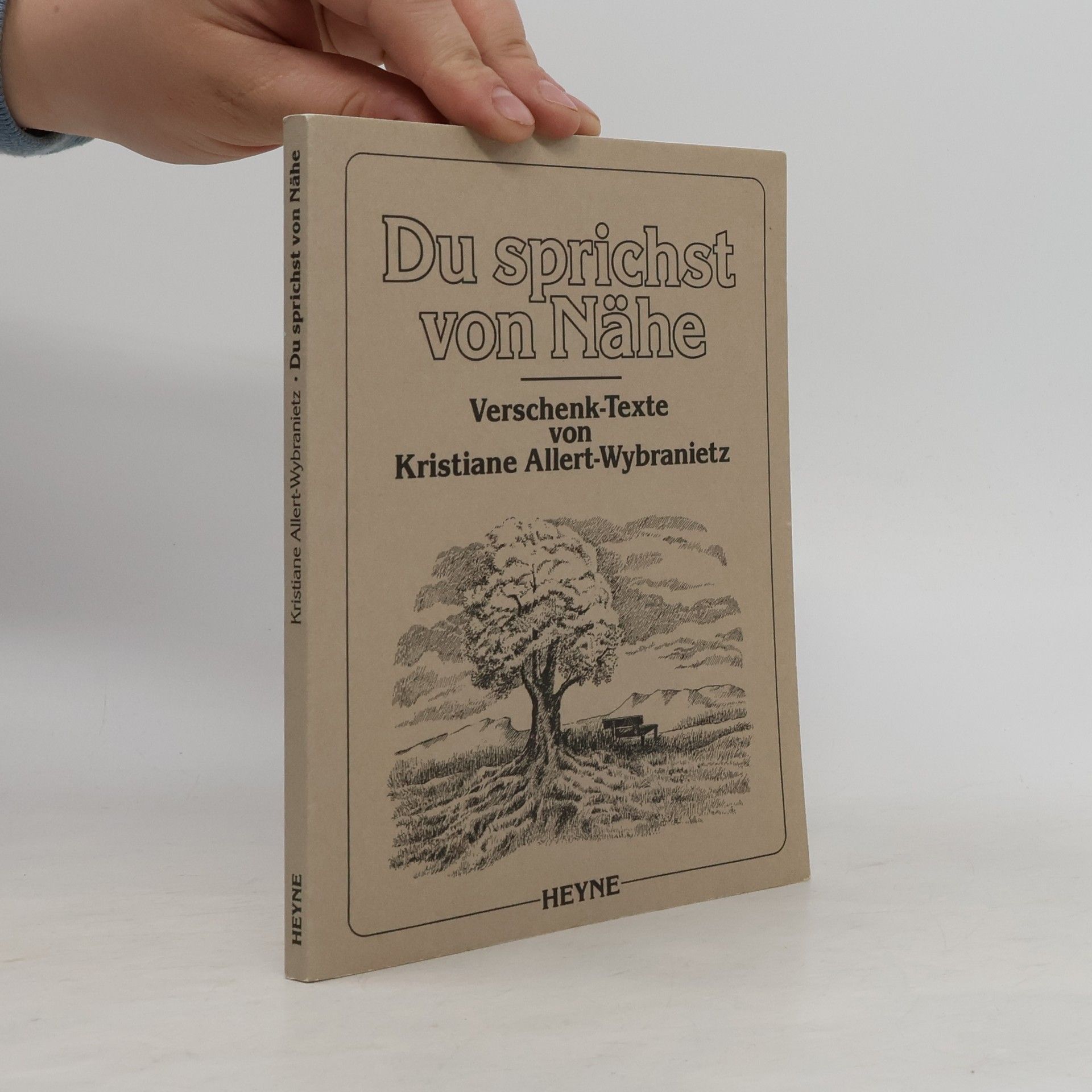 Kristiane Allert-Wybranietz Du sprichst von Nähe