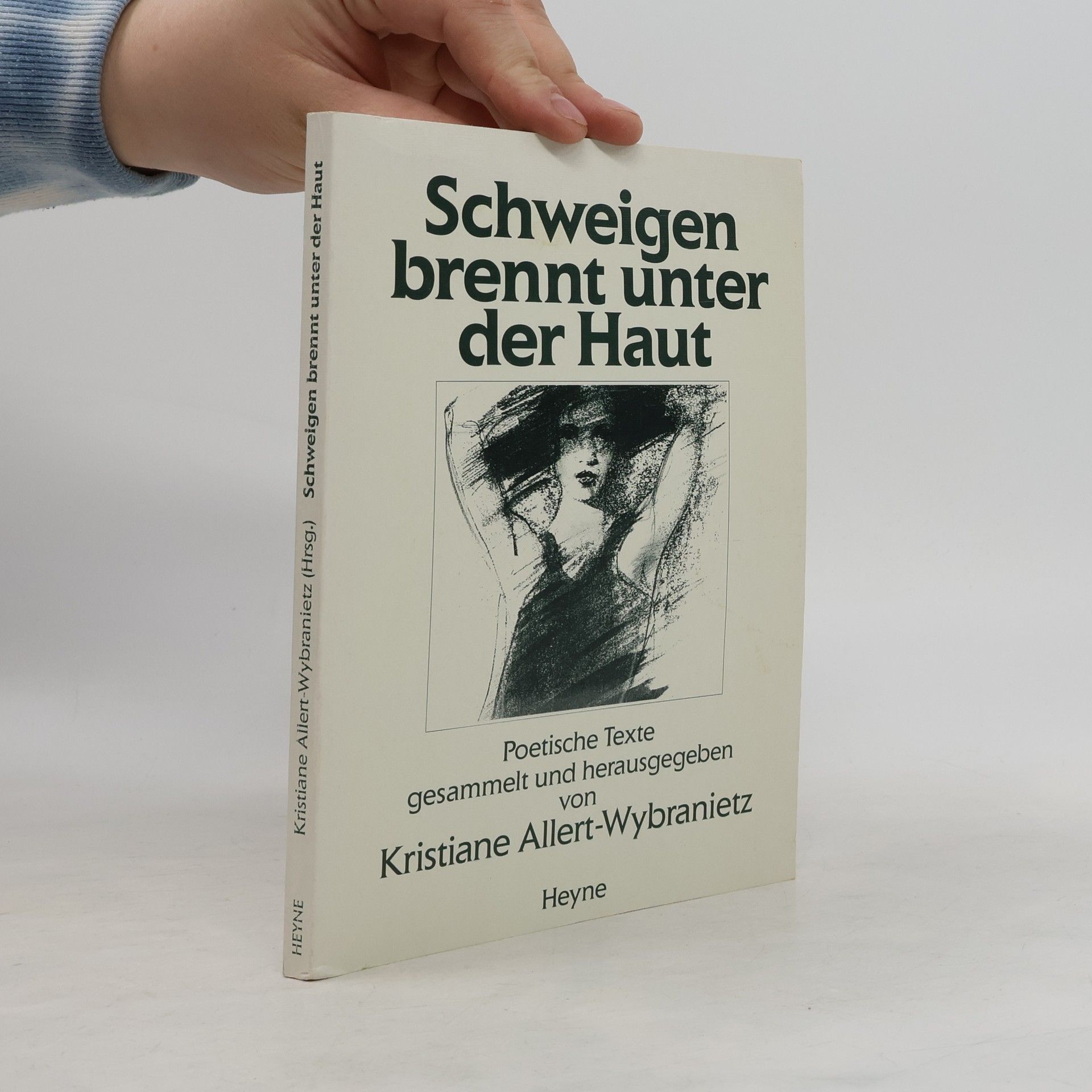 Kristiane Allert-Wybranietz Schweigen brennt unter der Haut