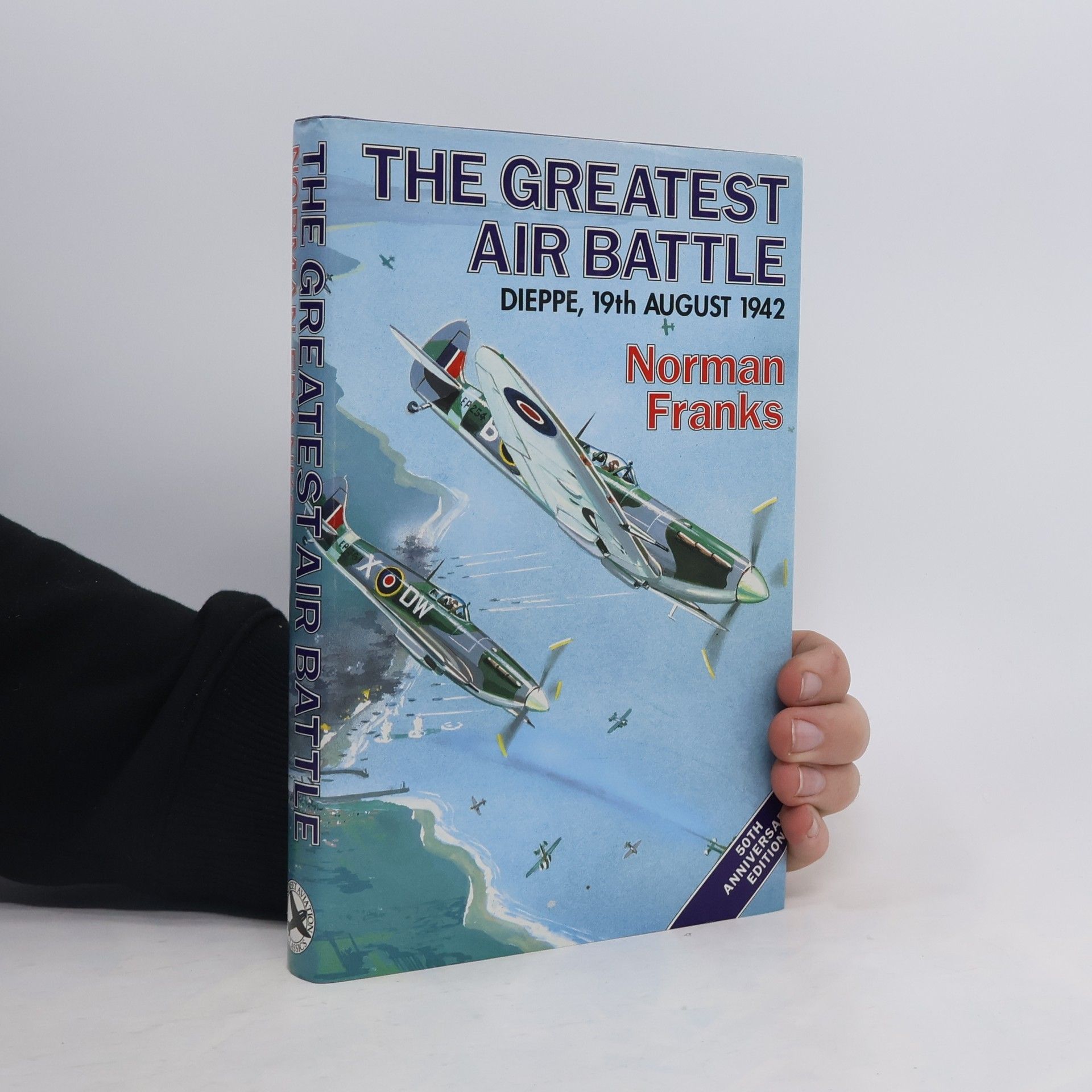 Norman L. R. Franks The Greatest Air Battle