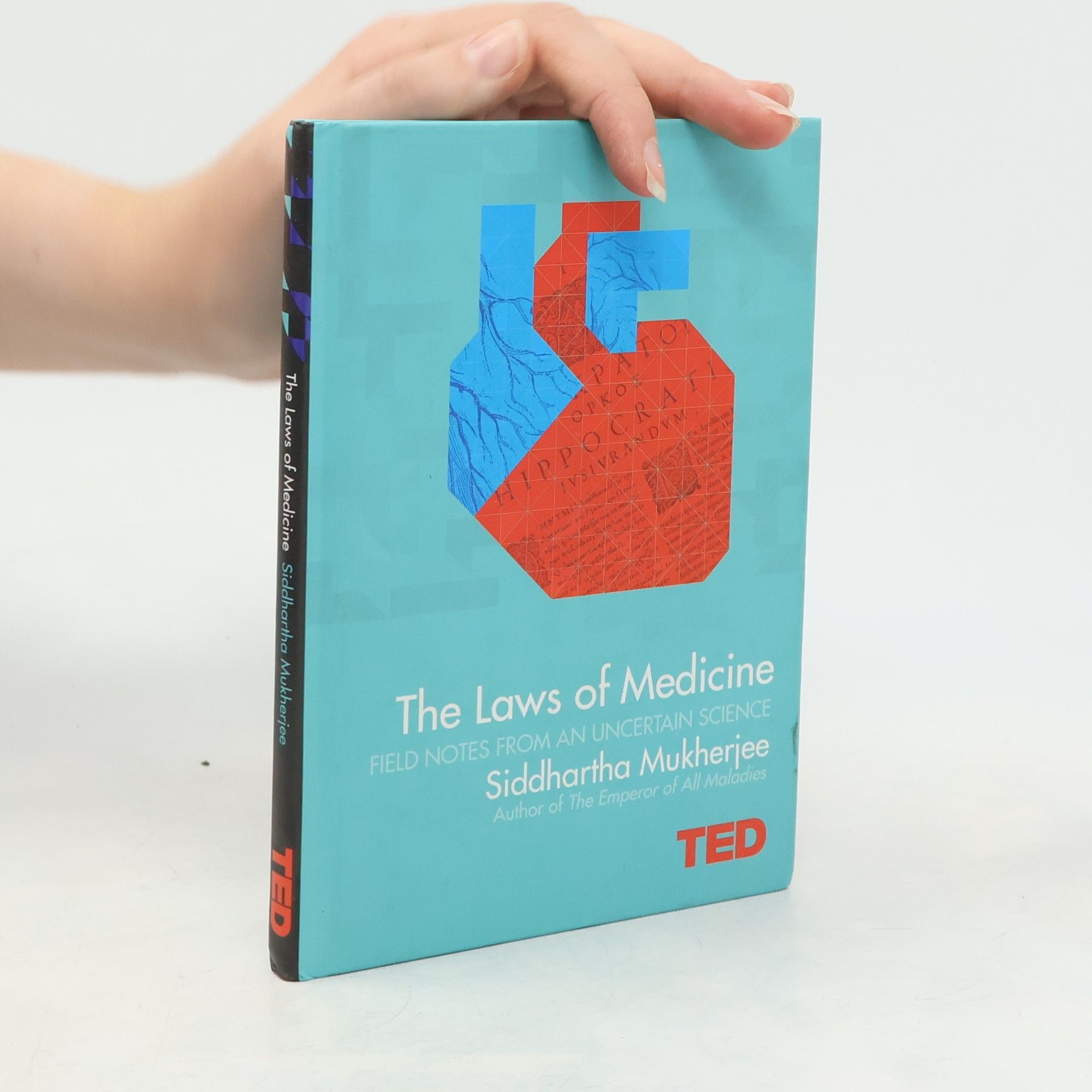 Siddhartha Mukherjee The Laws of Medicine