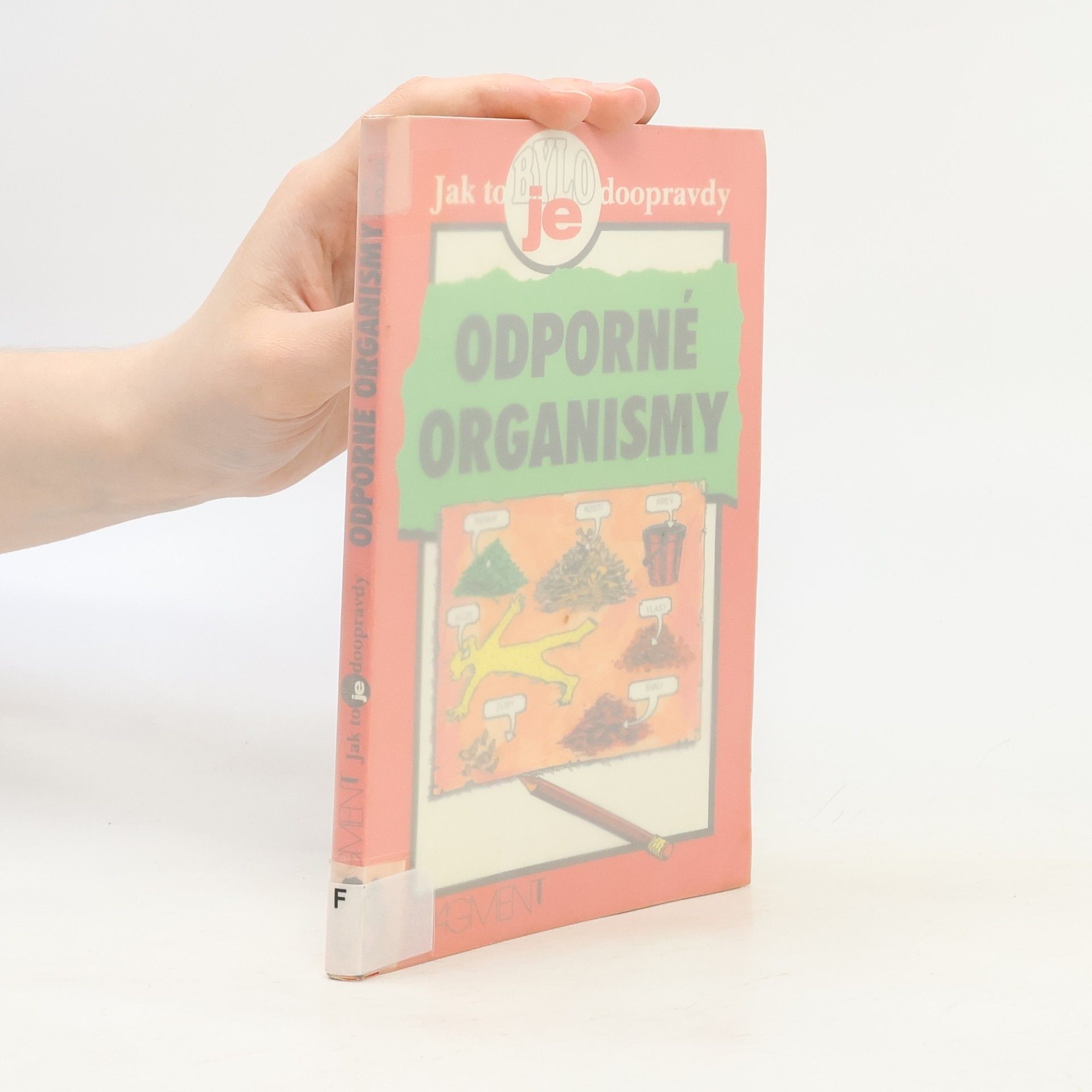 Bob Fowke Odporné organismy