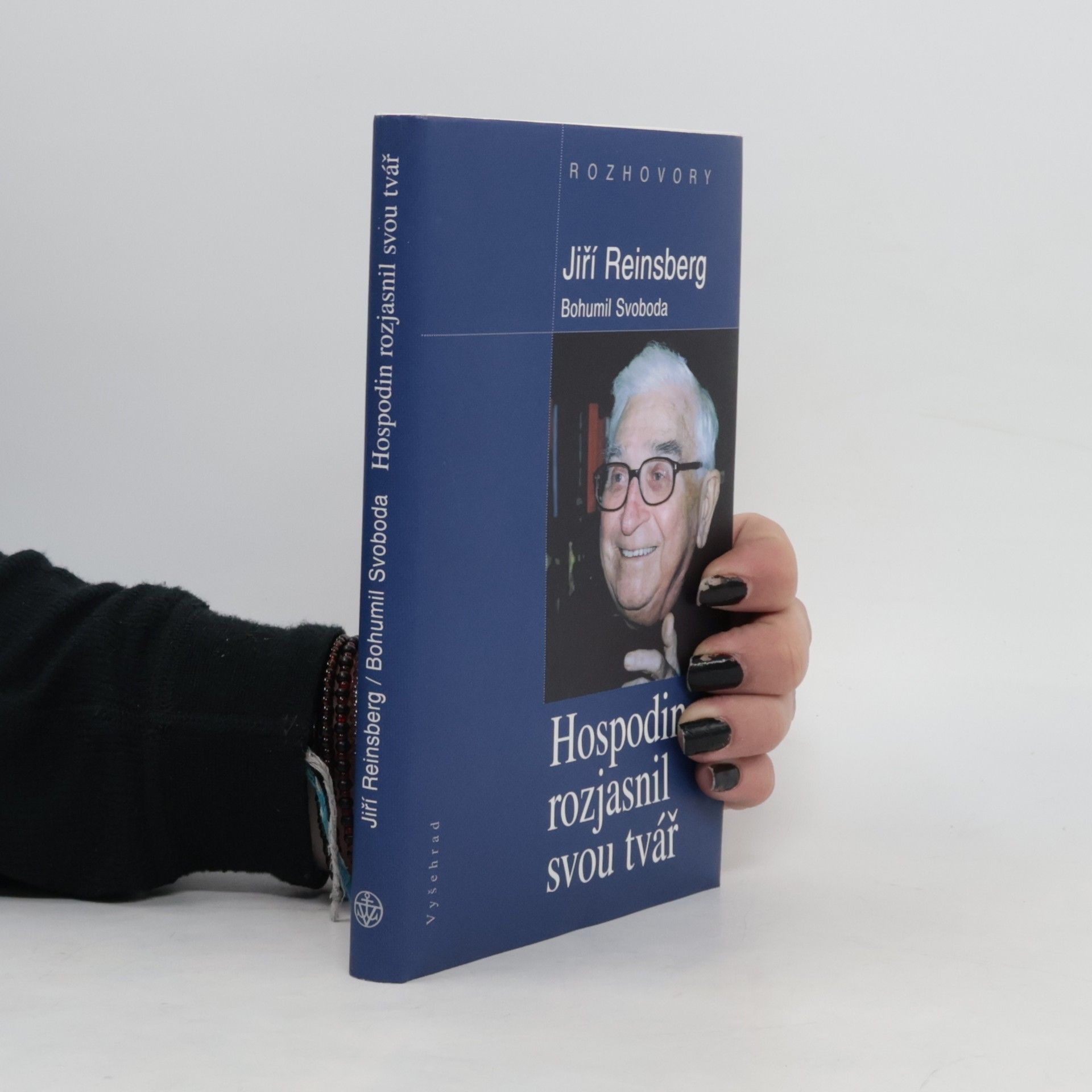 Jiří Reinsberg Hospodin rozjasnil svou tvář : rozhovory s Bohumilem Svobodou