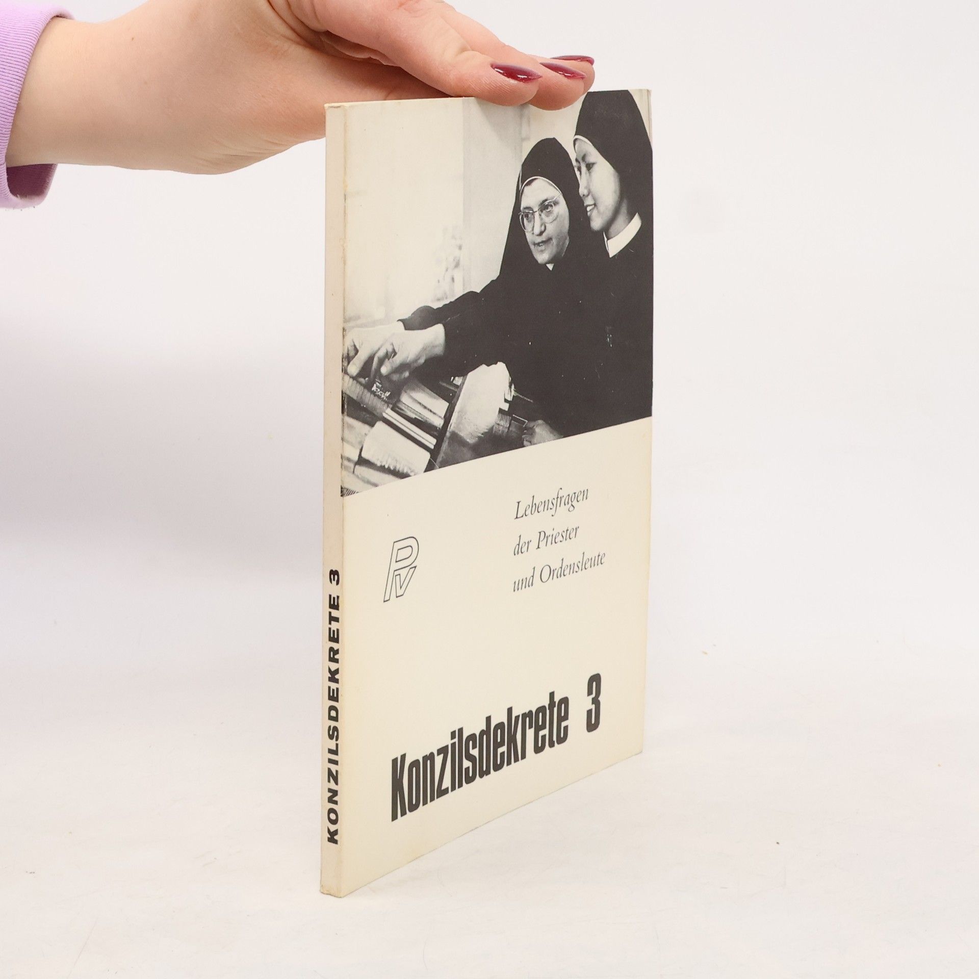 Kolektiv autorů Konzilsdekrete 3 : Lebensfragen der Priester und Ordensleute