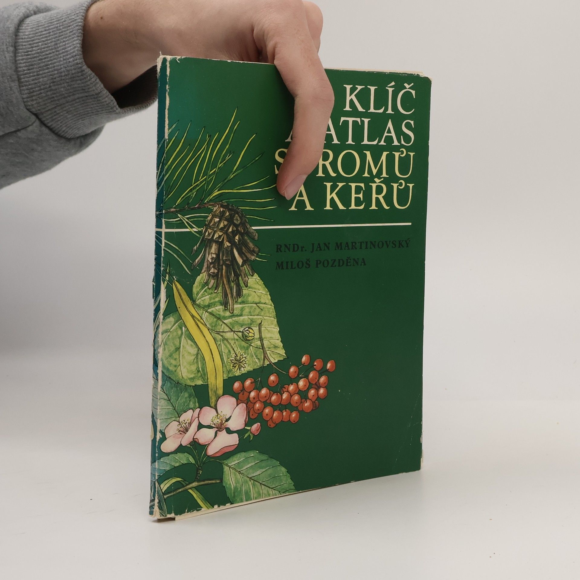 Jan Martinovský Klíč a atlas stromů a keřů
