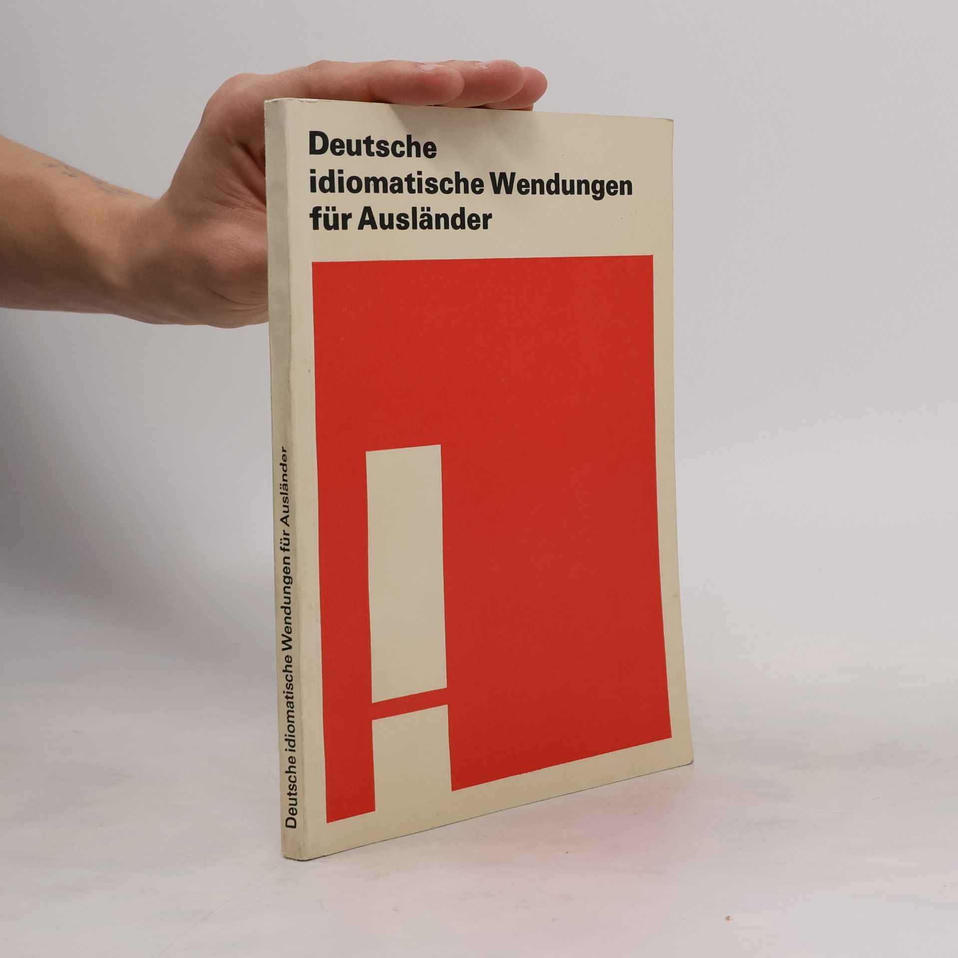 Annelies Herzog Deutsche idiomatische Wendungen für Ausländer