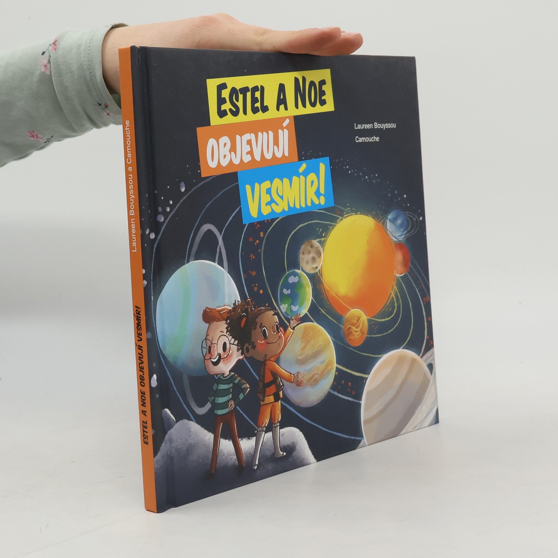 LAUREEN BOUYSSOU Estel a Noe objevují vesmír