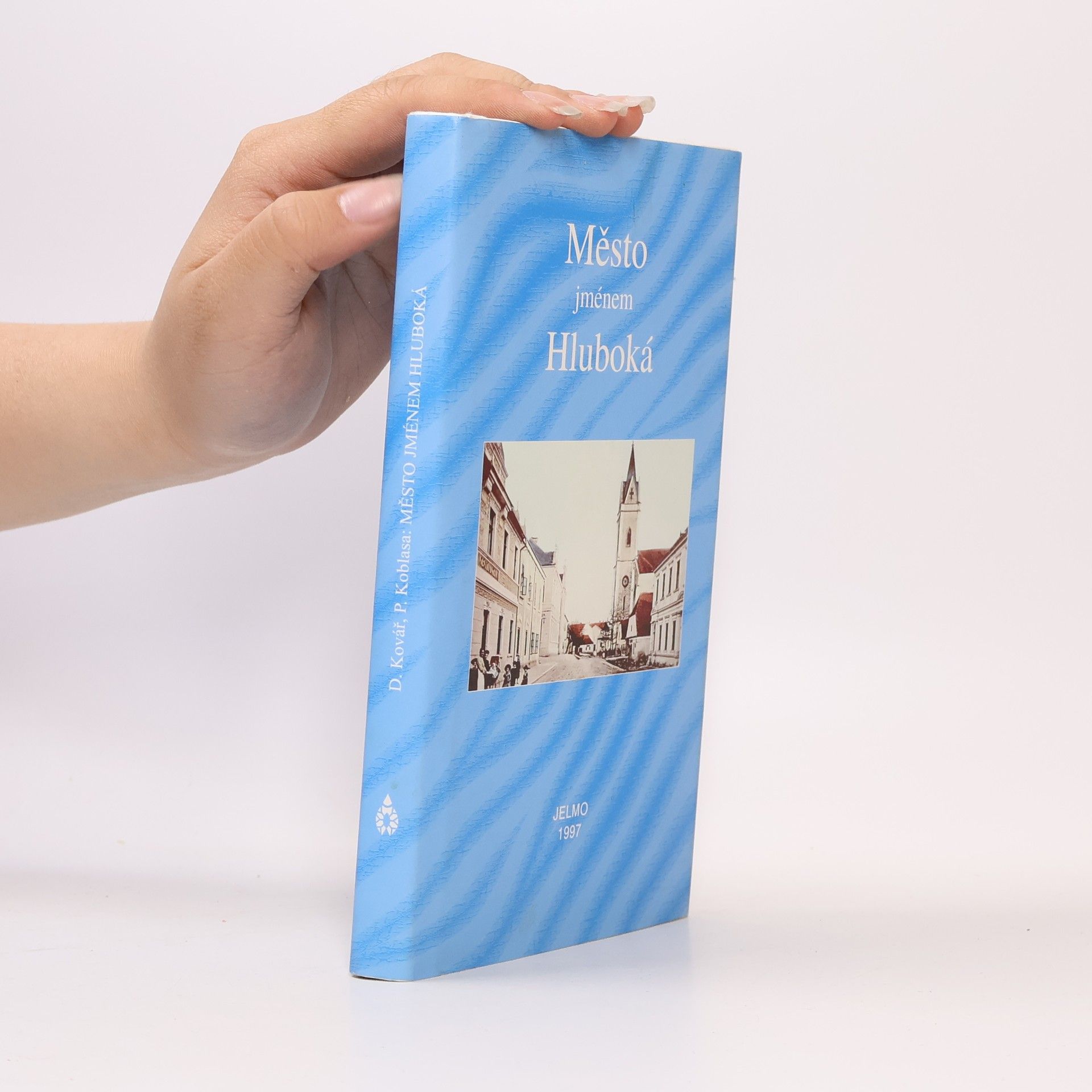 P. Kolblasa Město jménem Hluboká