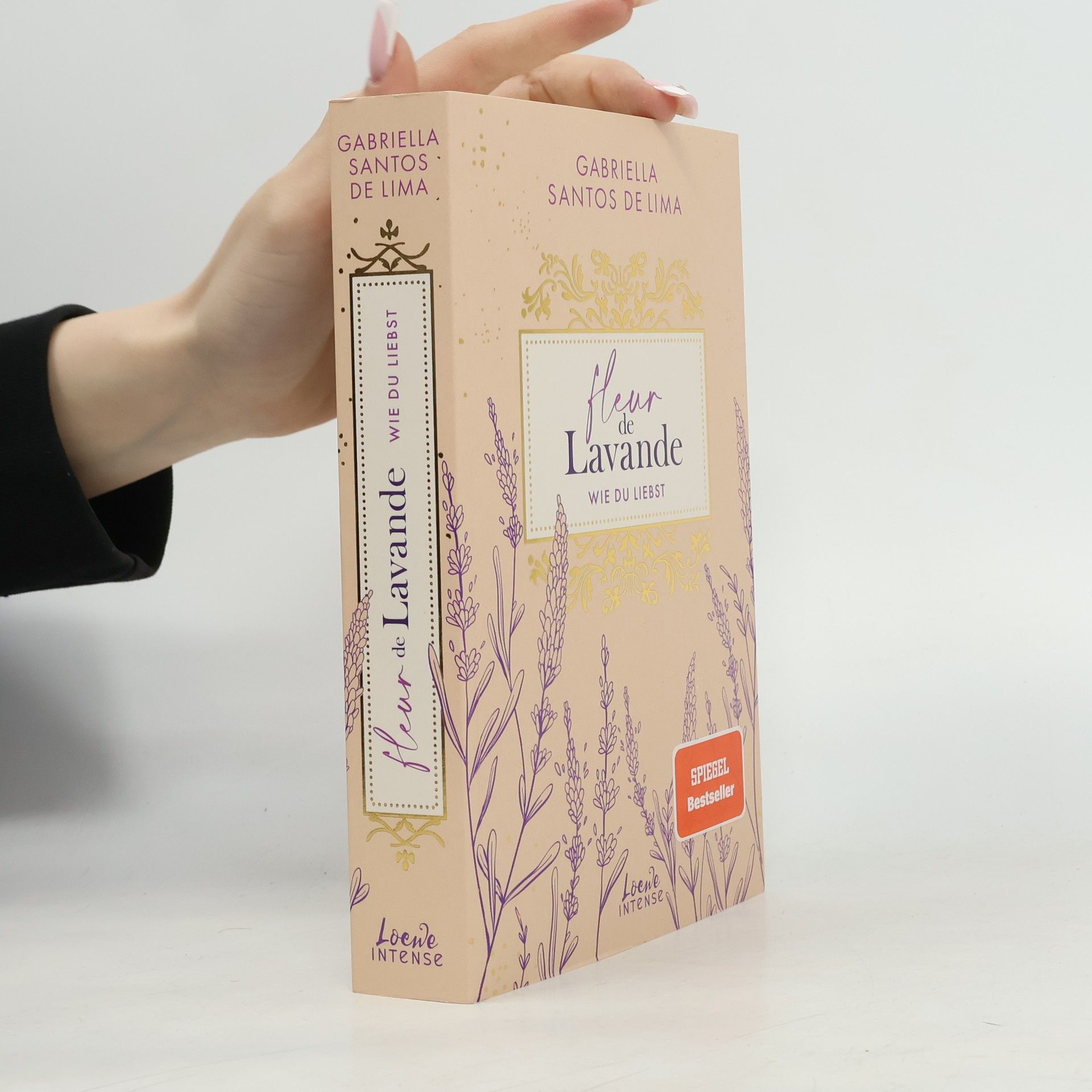 Gabriella Santos de Lima Fleur de Lavande - 1: Wie du liebst