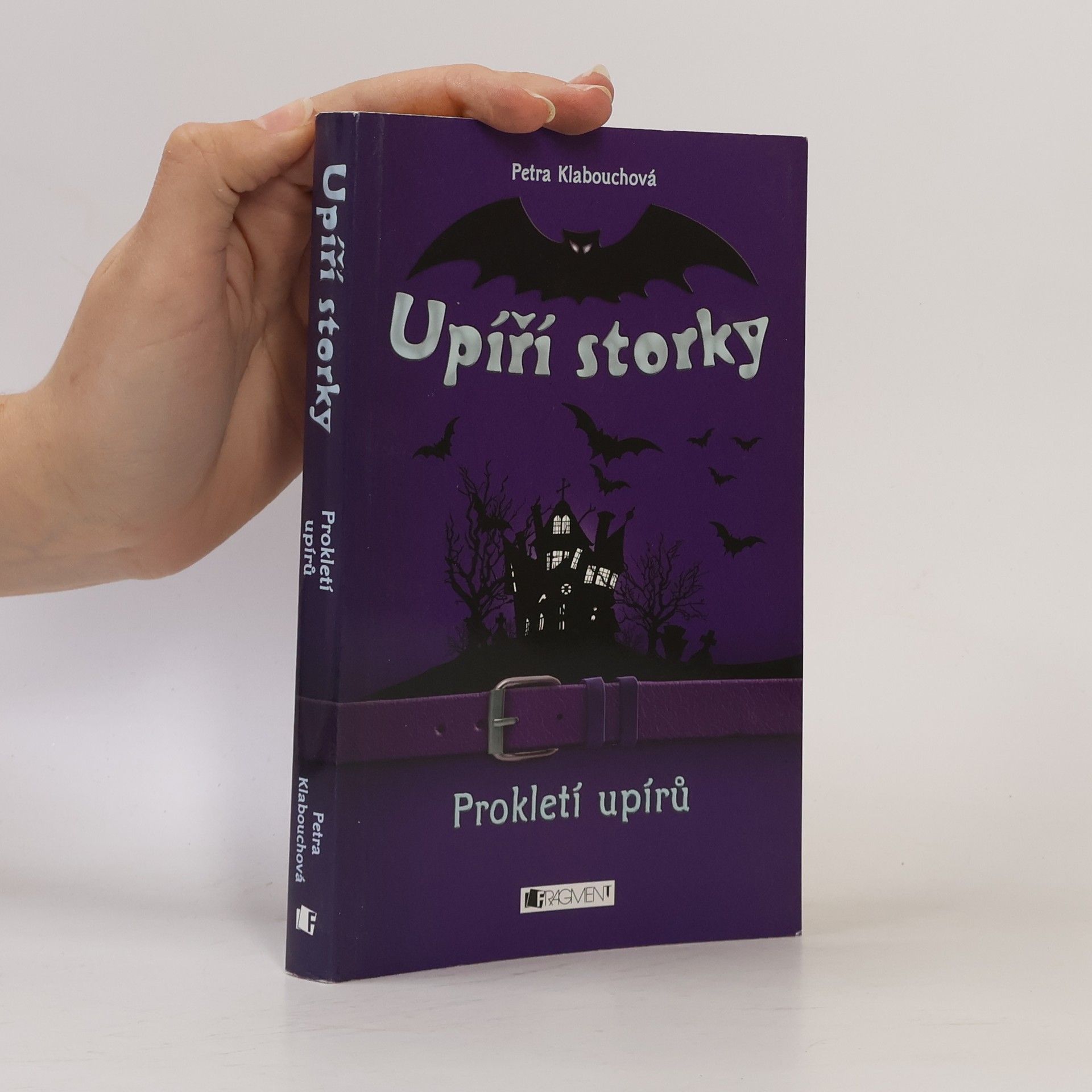 Petra Klabouchová Upíří storky. Prokletí upírů