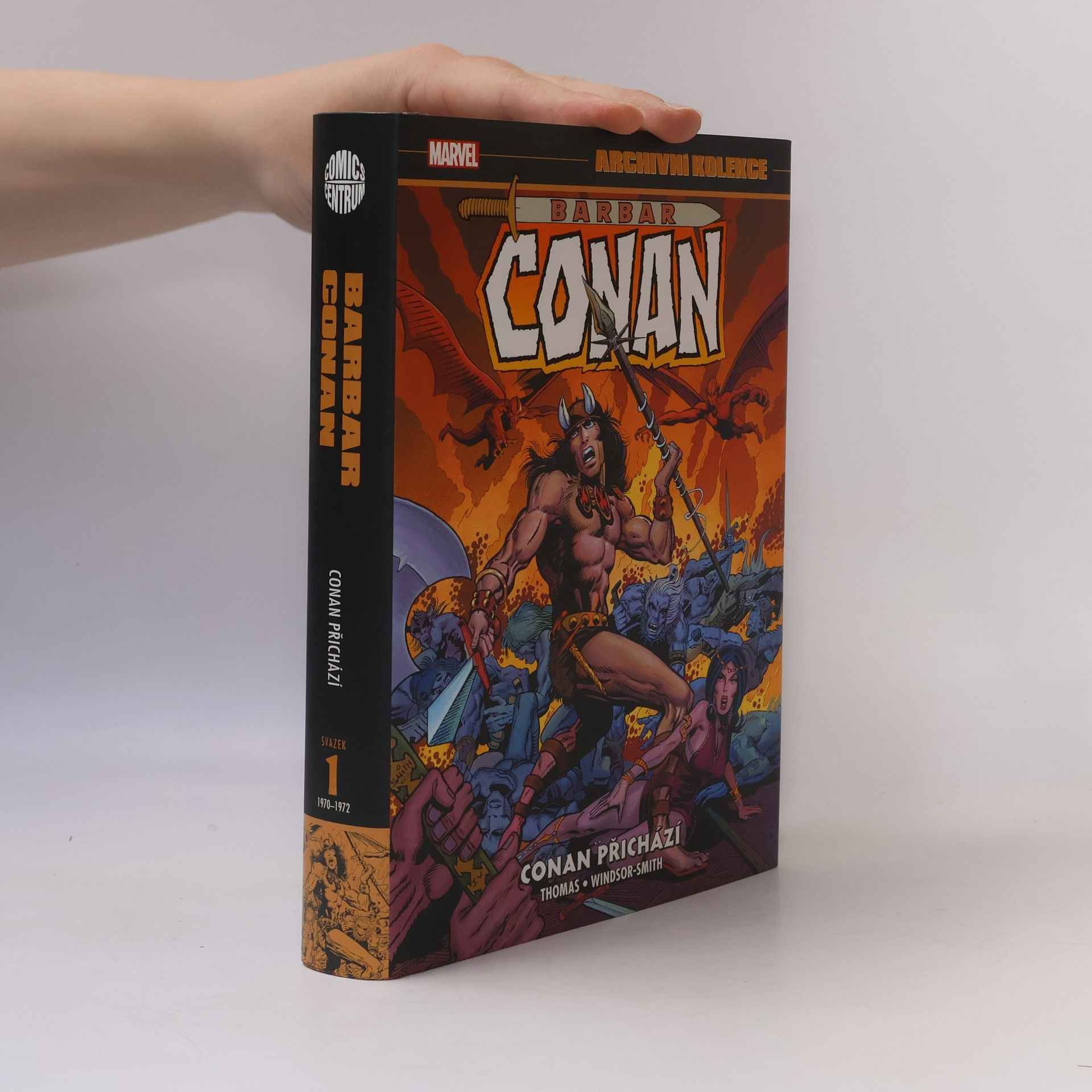 Barry Windsor-Smith Barbar Conan. Kniha 1, Conan přichází. Archivní kolekce
