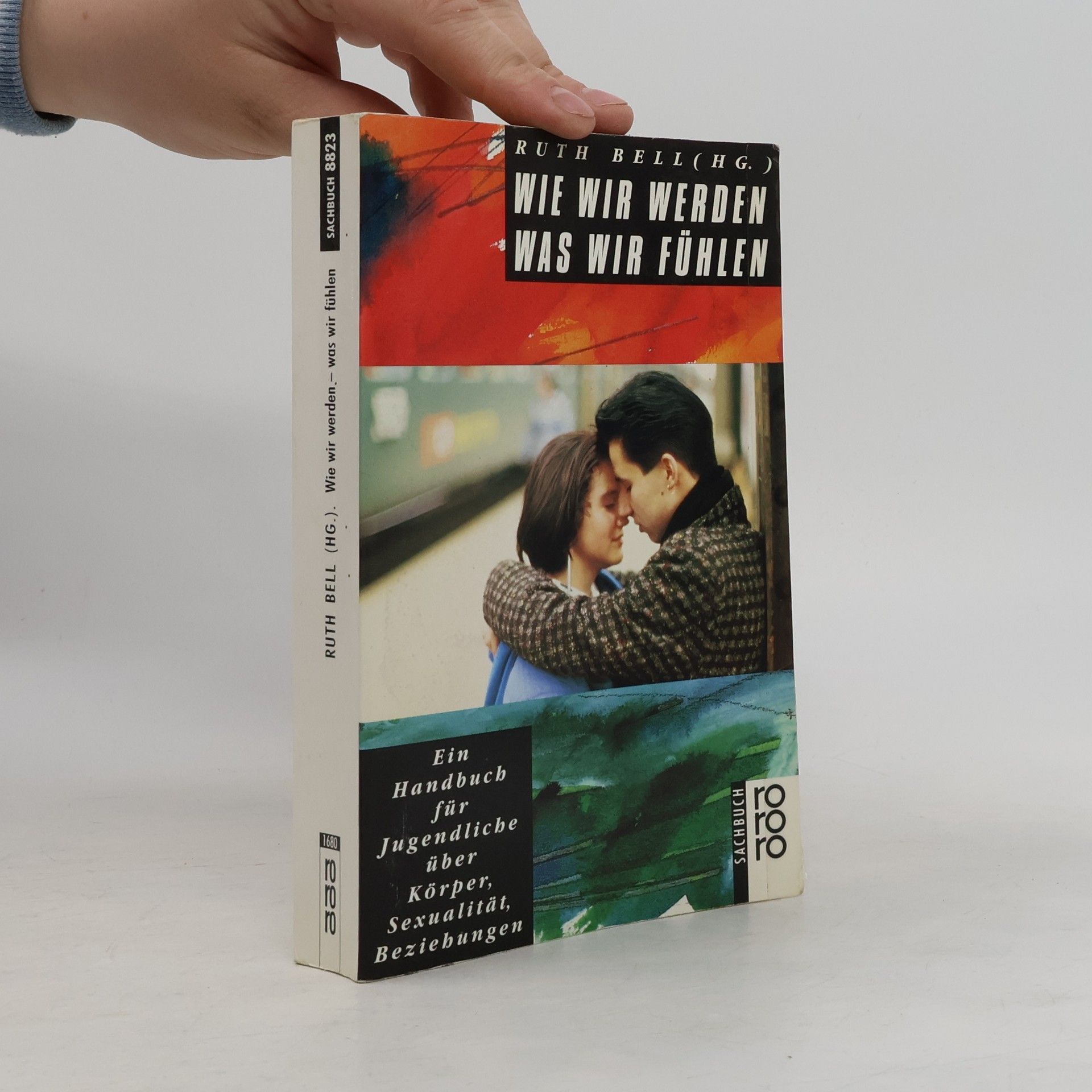 Ruth Bell Wie wir werden, was wir fühlen