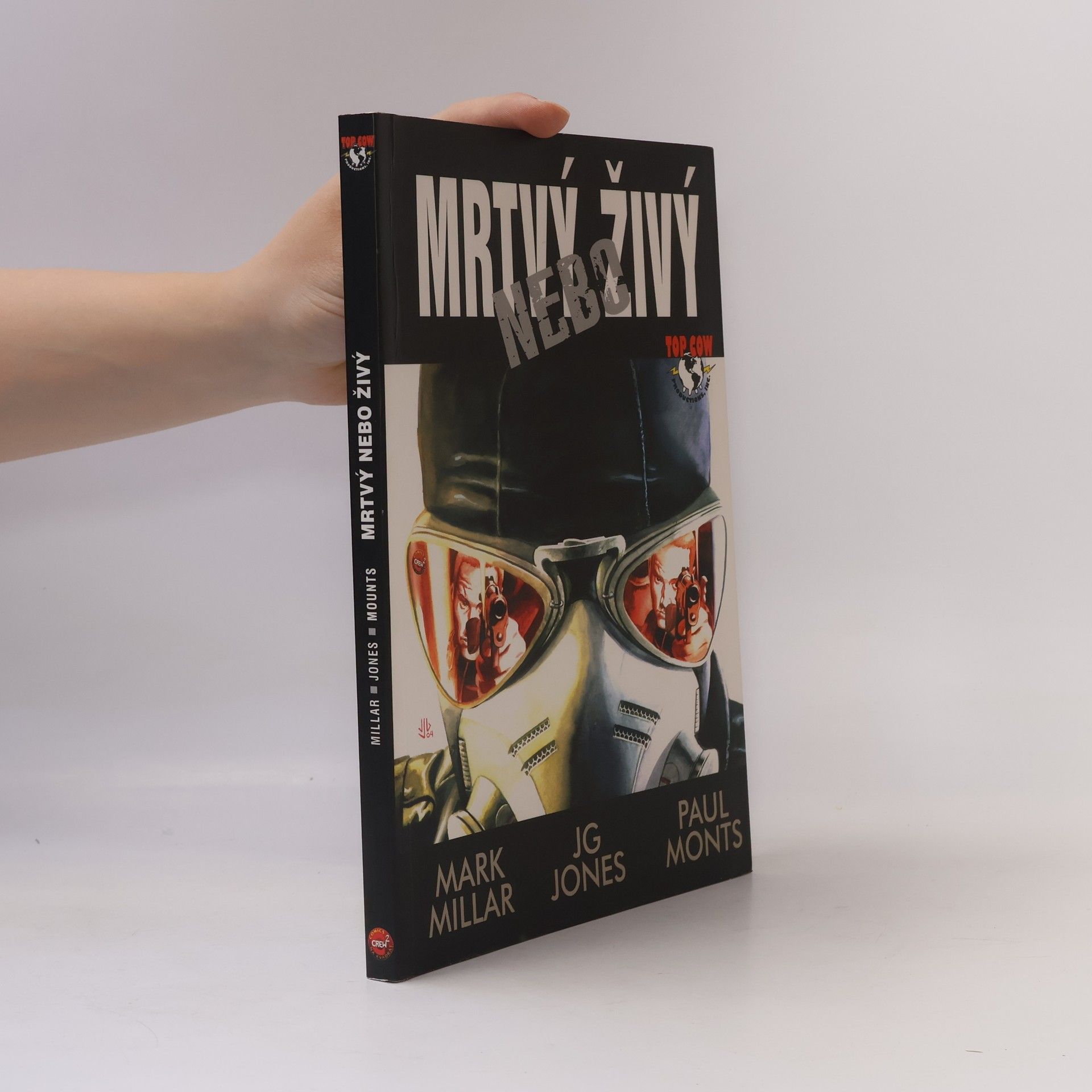 Mark Millar Mrtvý nebo živý