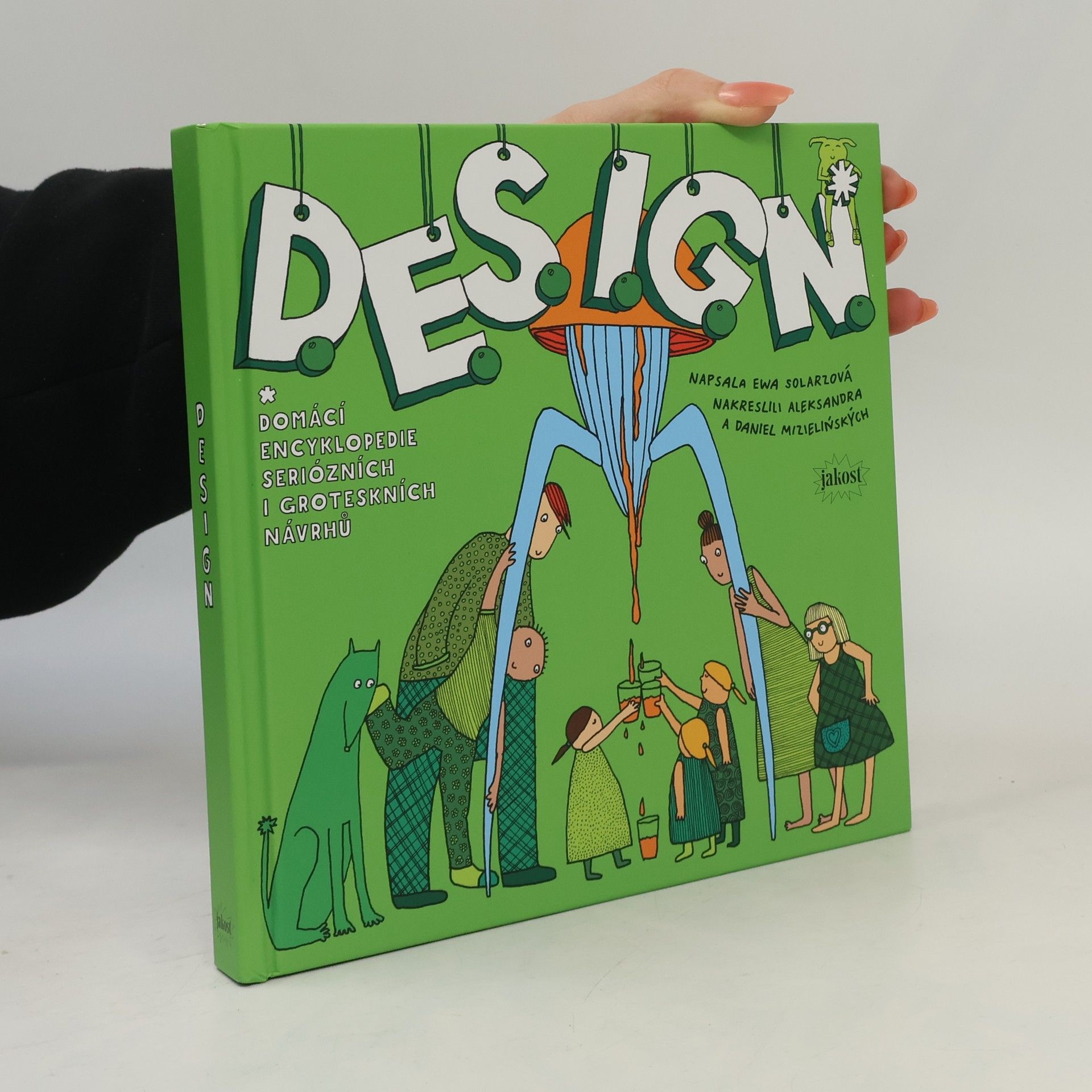 Ewa Solarz D.E.S.I.G.N. : Domácí encyklopedie seriózních i groteskních návrhů