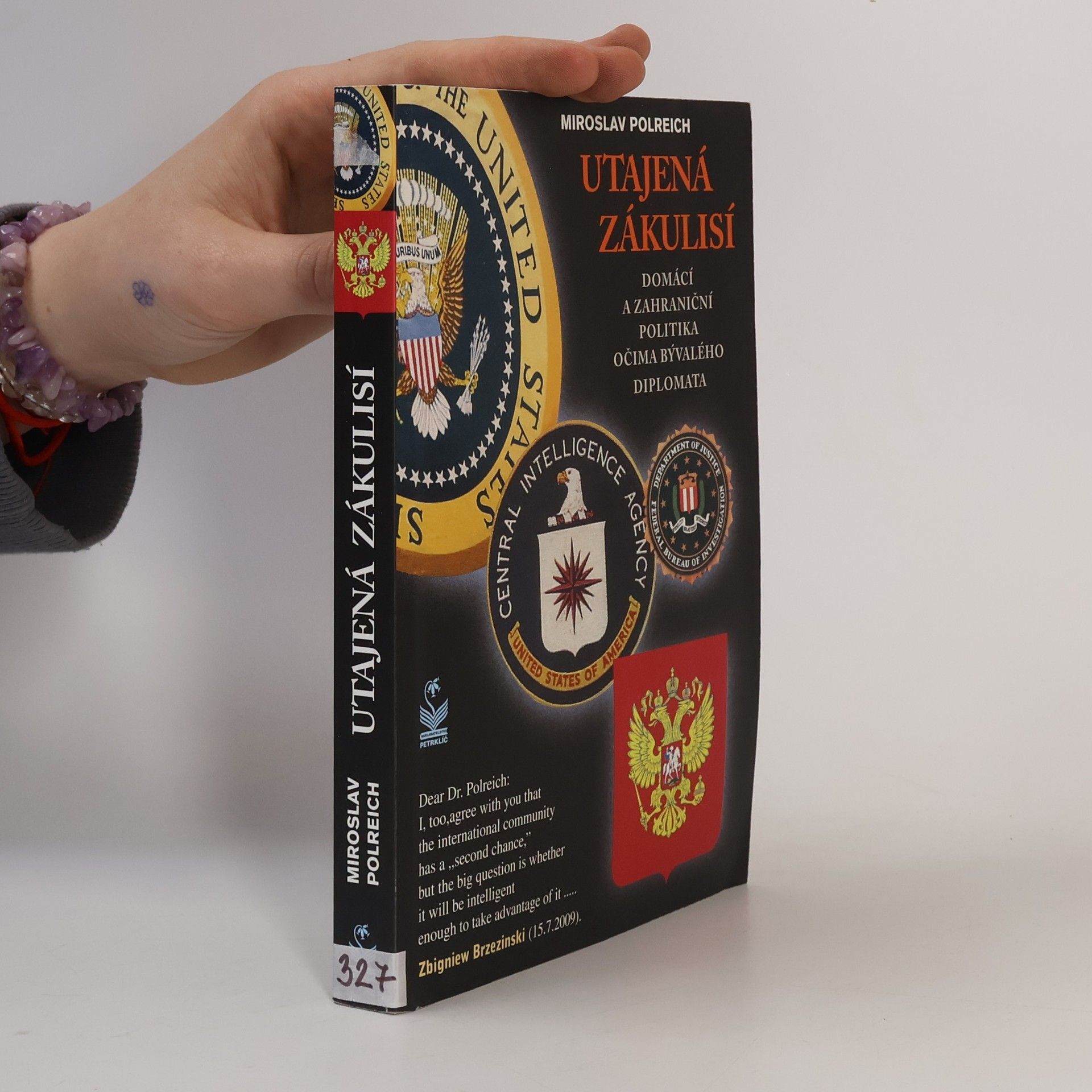Miroslav Polreich Utajená zákulisí : domácí a zahraniční politika očima bývalého diplomata