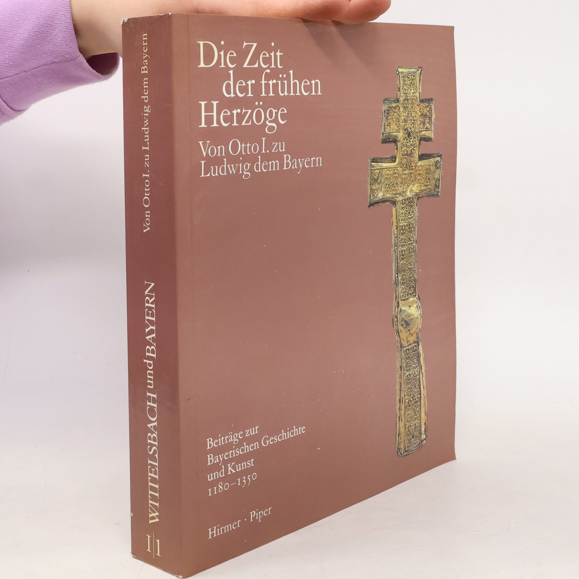 Autorenkollektiv Wittelsbach und Bayern I/1. Die Zeit der frühen Herzöge. Von Otto I. zu Ludwig dem Bayern