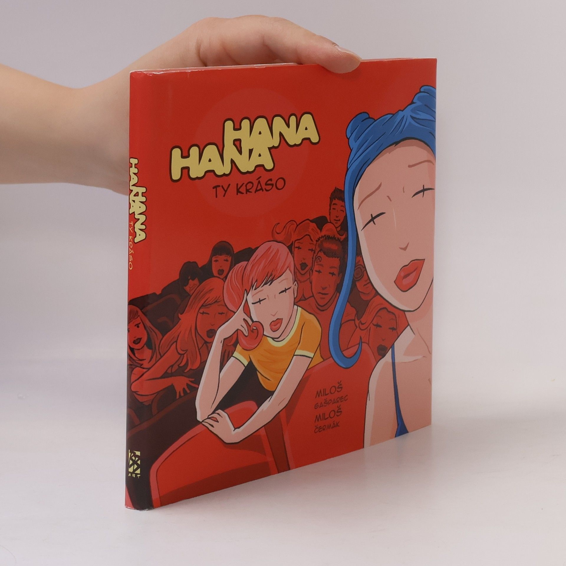 Miloš Gašparec Hana a Hana. Ty kráso. Díl 3.