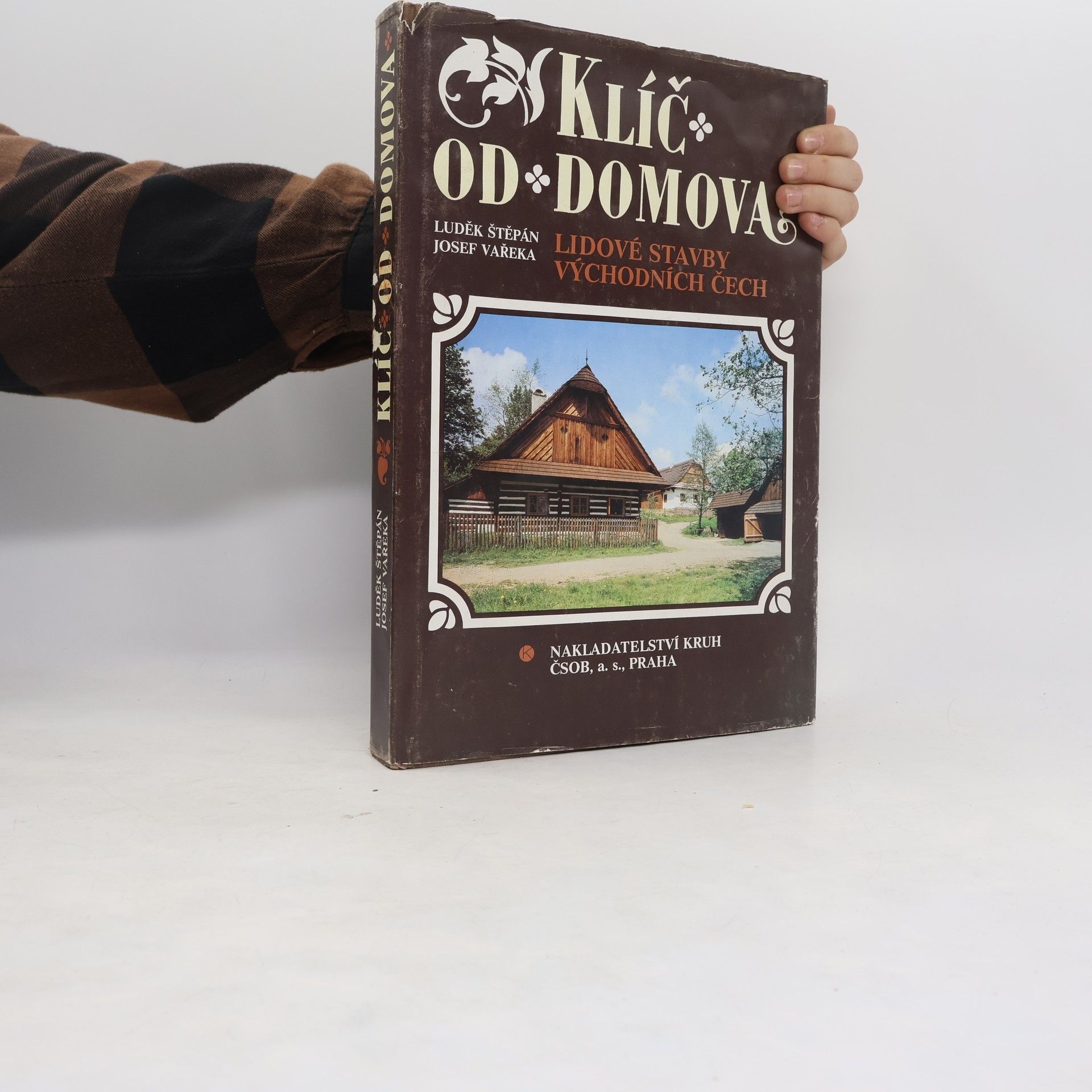 Luděk Štěpán Klíč od domova. Lidové stavby východních Čech