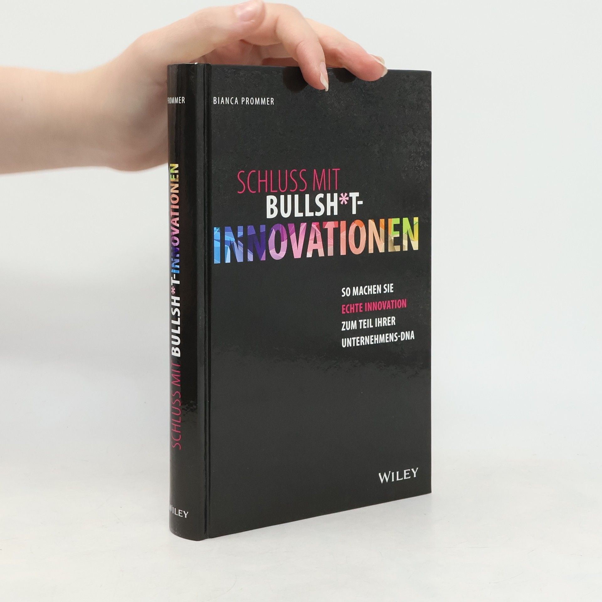 Bianca Prommer Schluss mit Bullsh*t-Innovationen