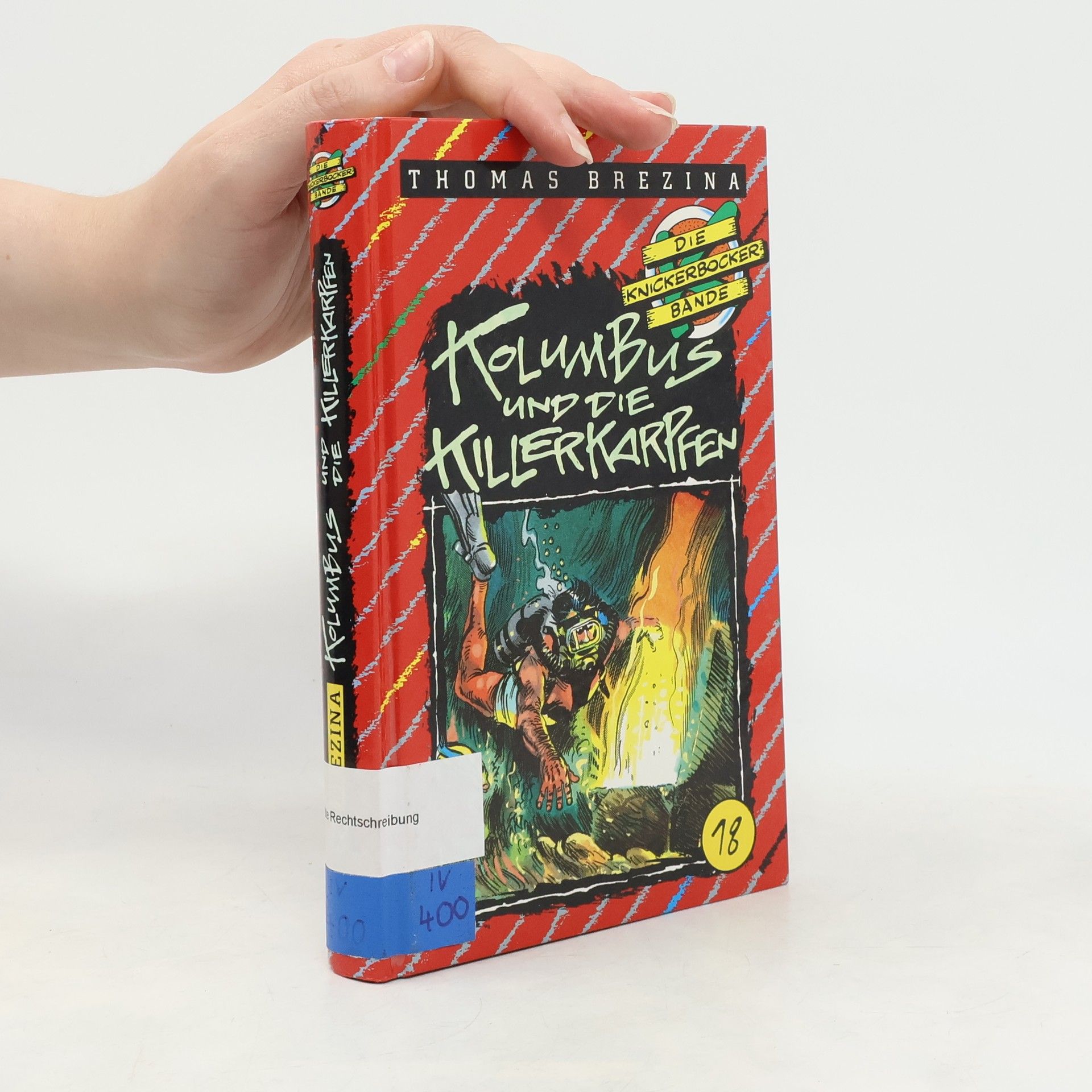 Thomas Brezina Die Knickerbocker-Bande - 18: Kolumbus und die Killerkarpfen