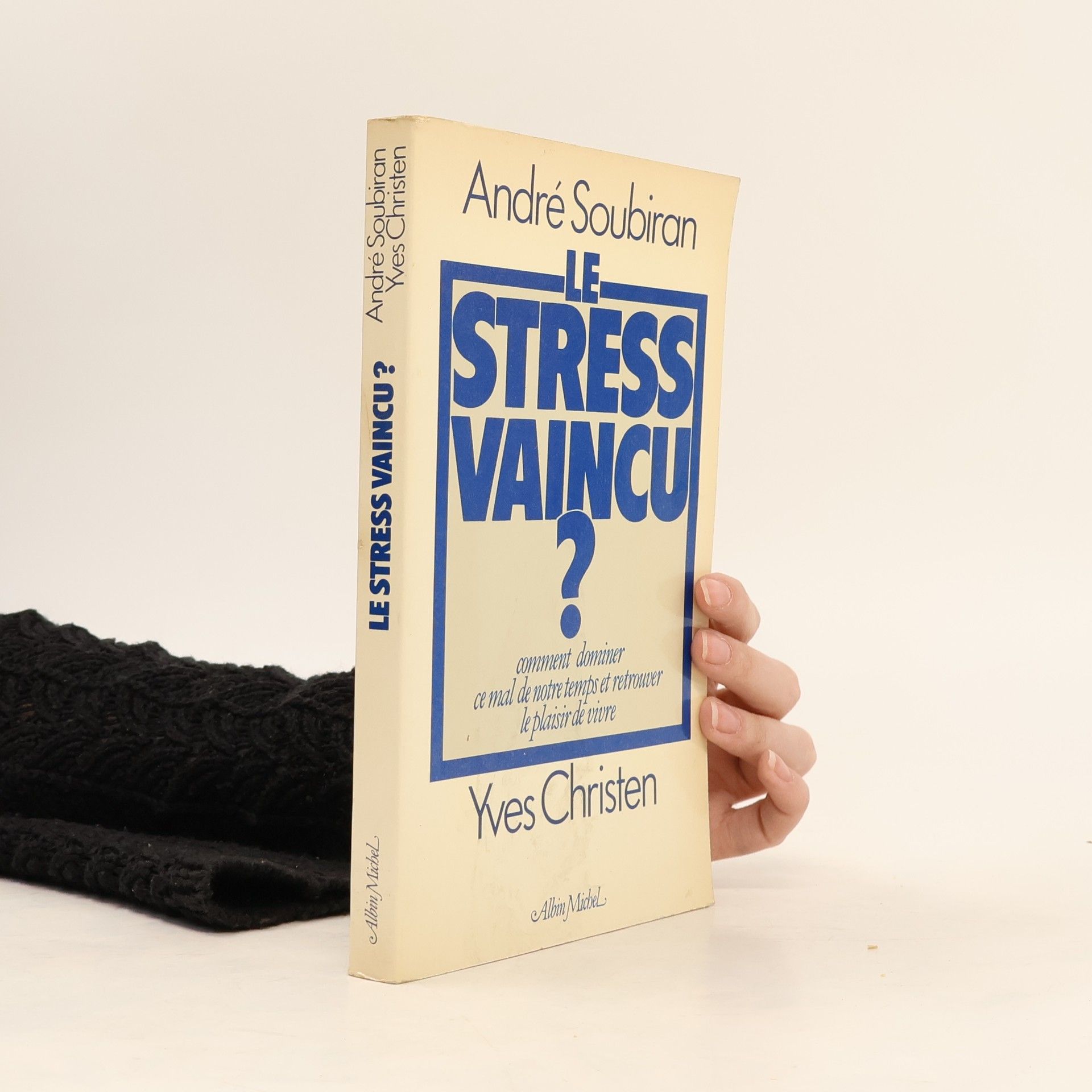 Yves Christen Le stress vaincu?