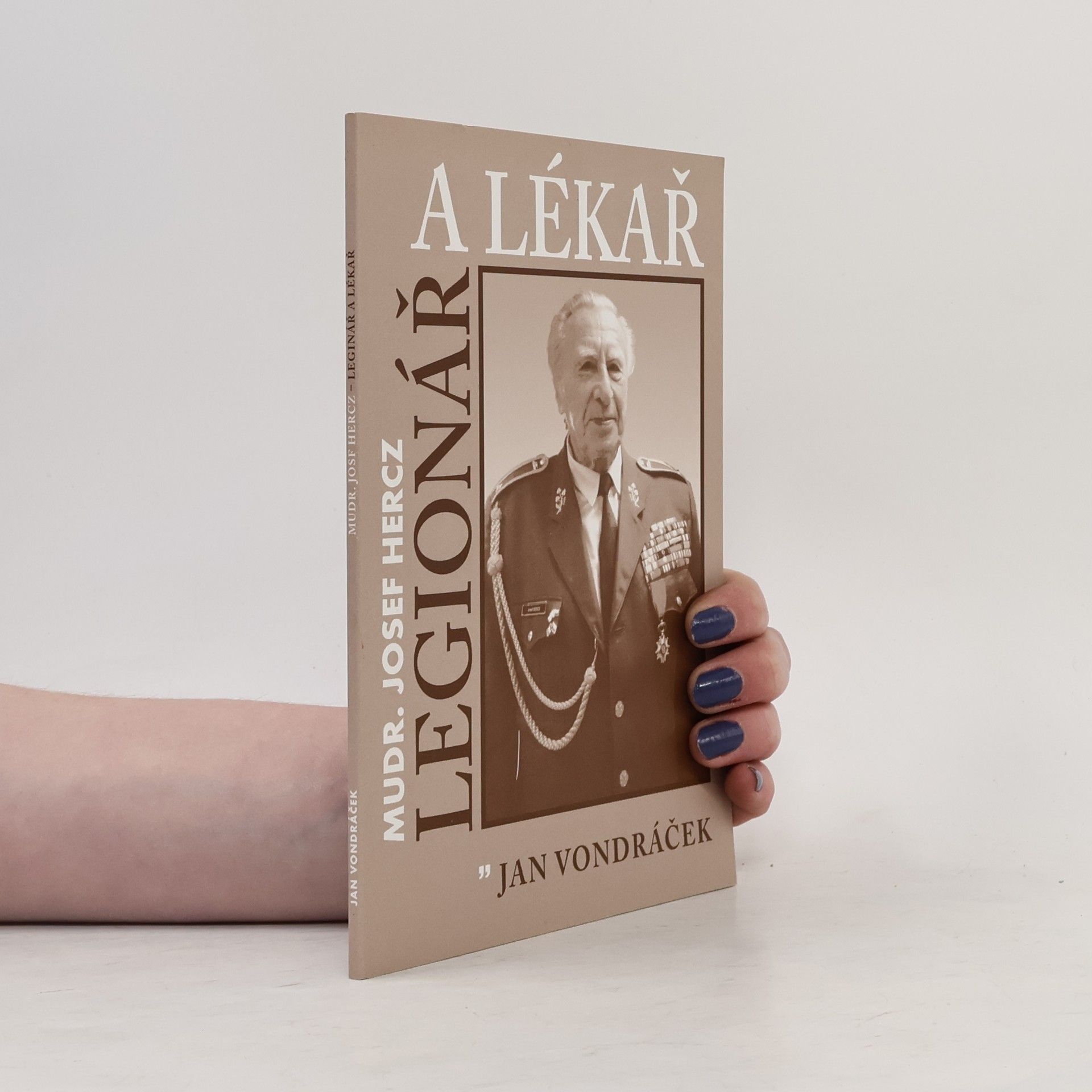 Legionář a lékař MUDr. Josef Hercz