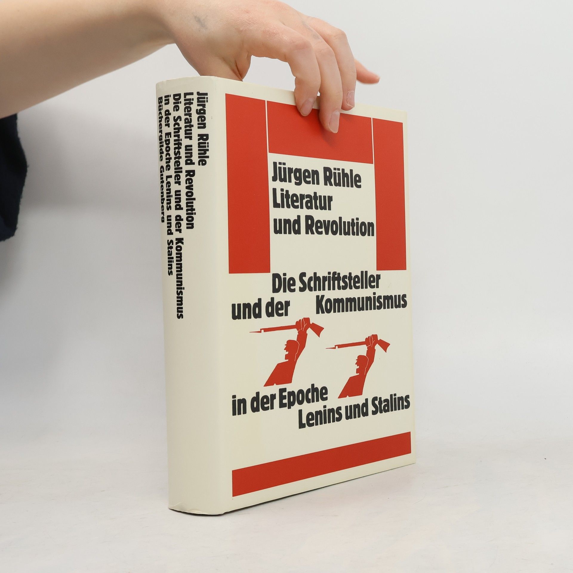Jürgen Rühle Literatur und Revolution