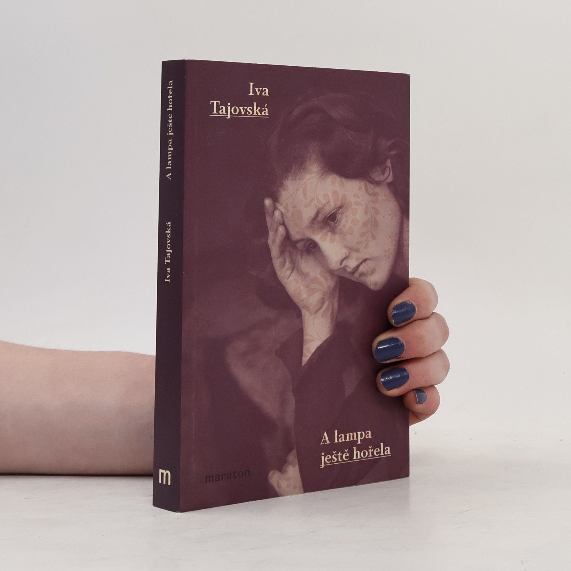 Iva Tajovská A lampa ještě hořela