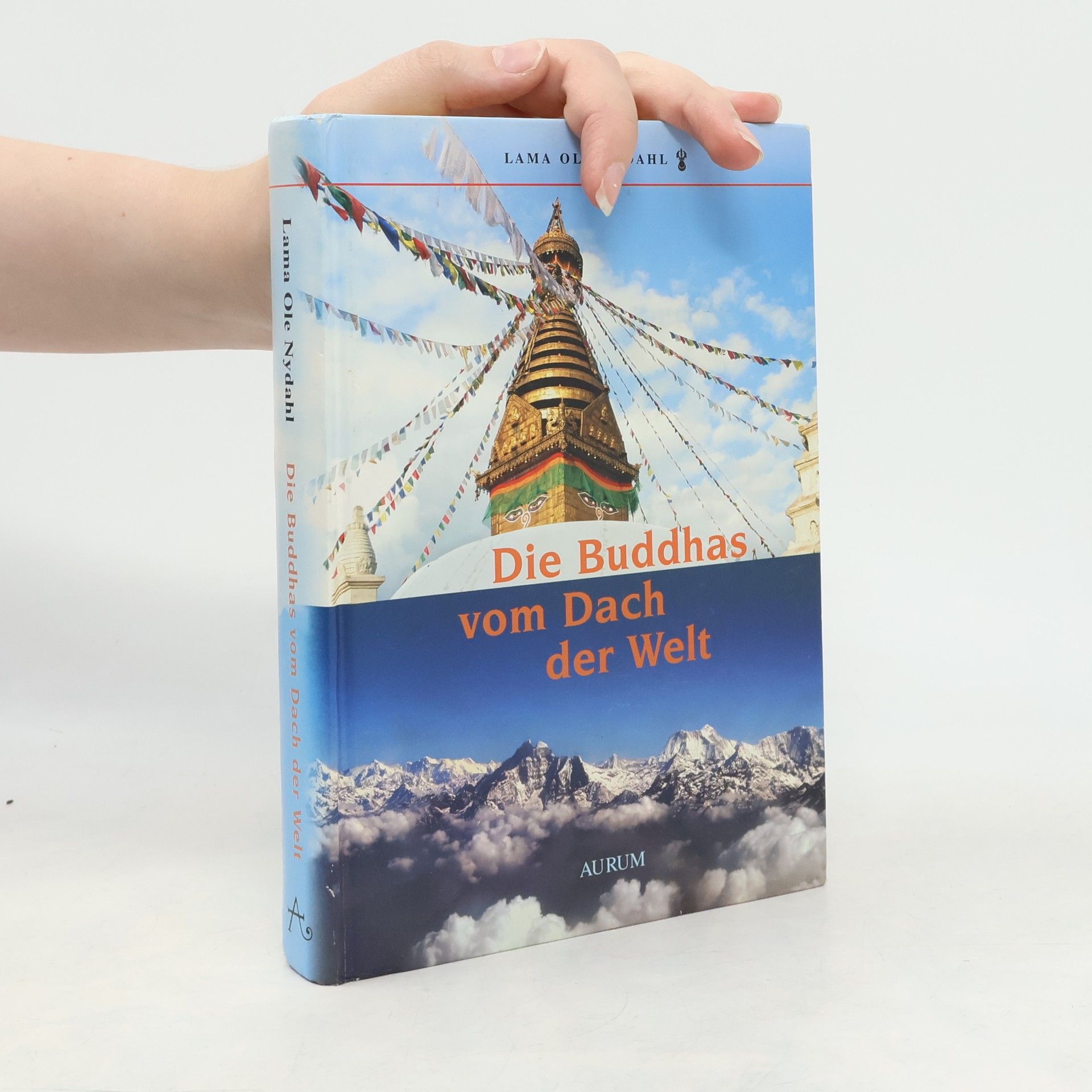 Lama Ole Nydahl Die Buddhas vom Dach der Welt