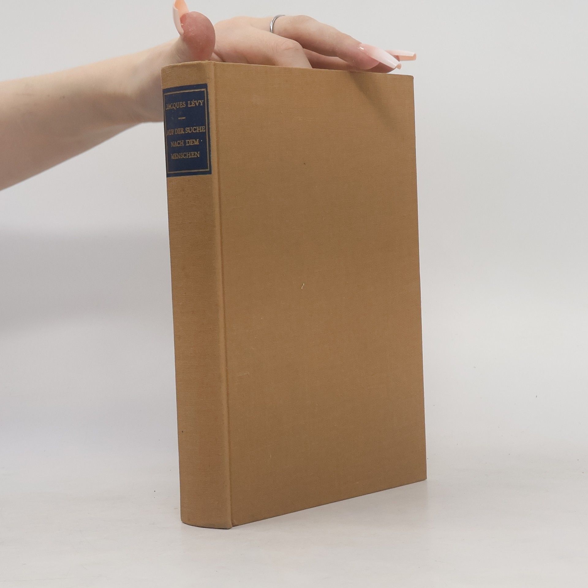Jacques Levy Auf der Suche nach dem Menschen