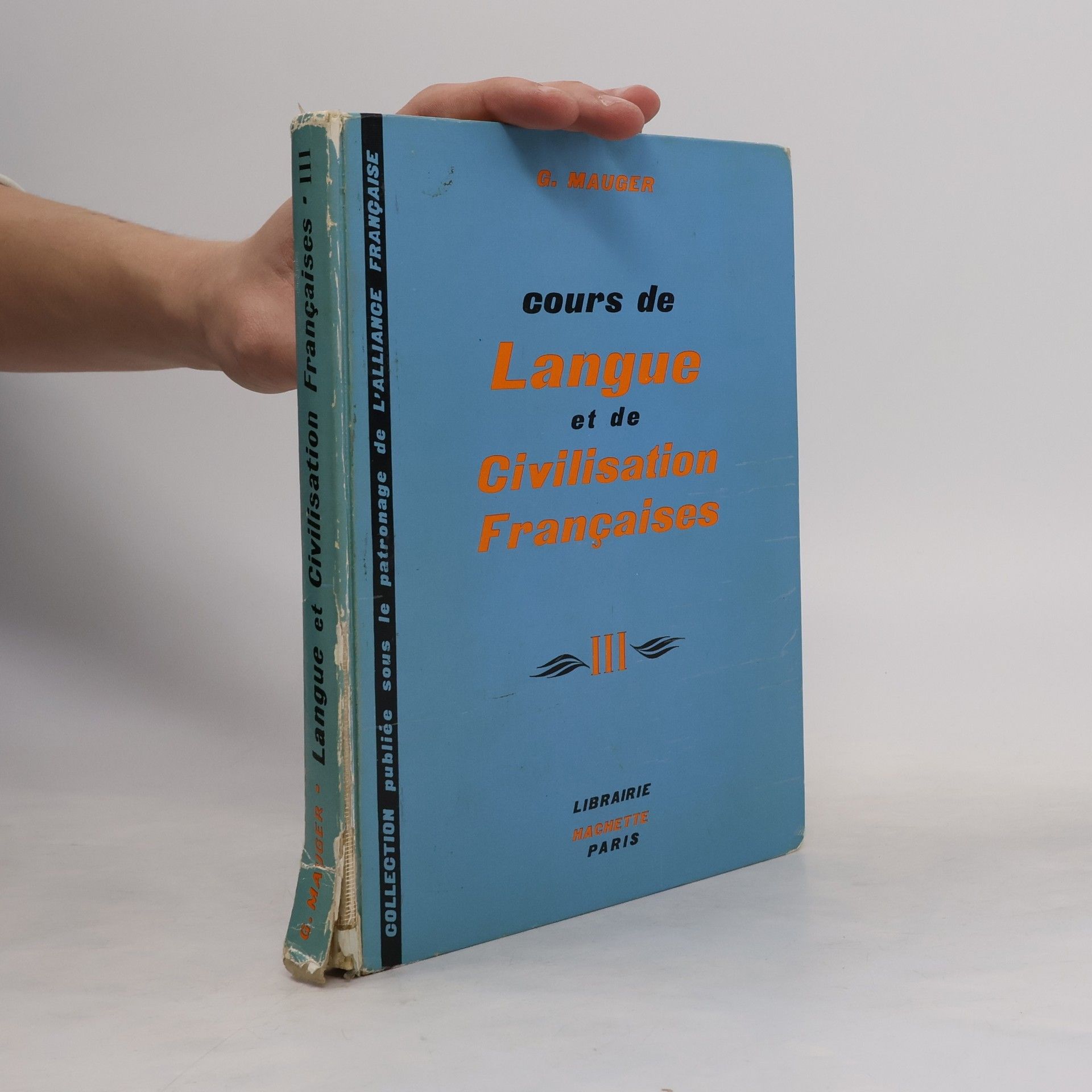 G. Mauger Cours de Langue et de Civilisation Françaises III